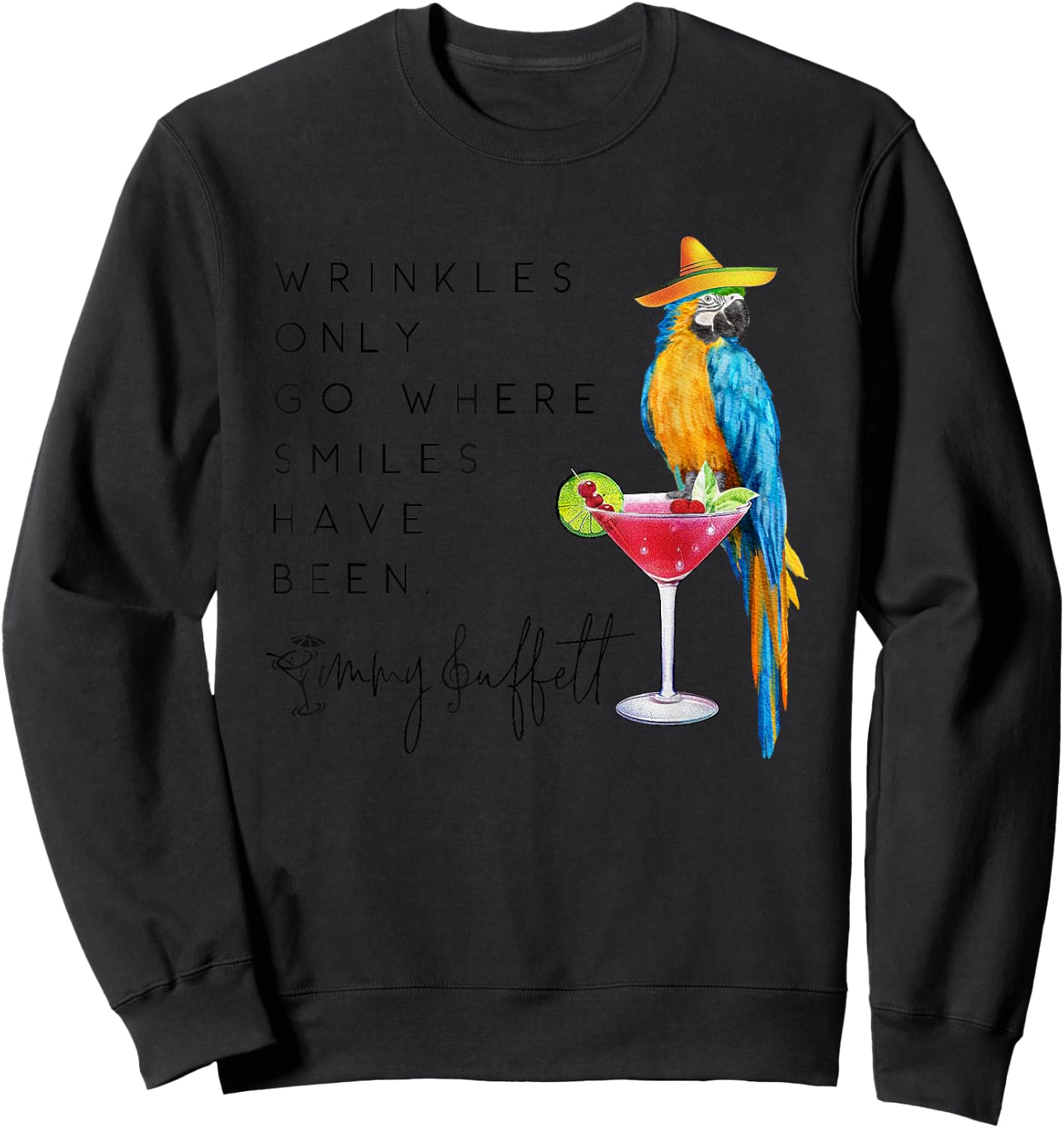 Wrinkles Only Go Where Smiles Have Been Cute Parrot Mexican Sweatshirt - Sweatshirt | Black