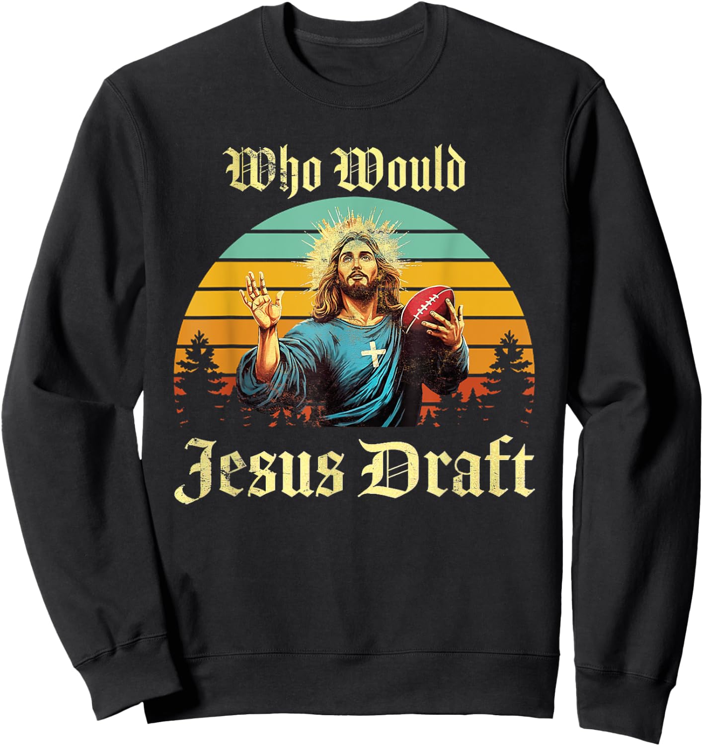 Who Would Jesus Draft Vintage Sweatshirt - Sweatshirt | Black