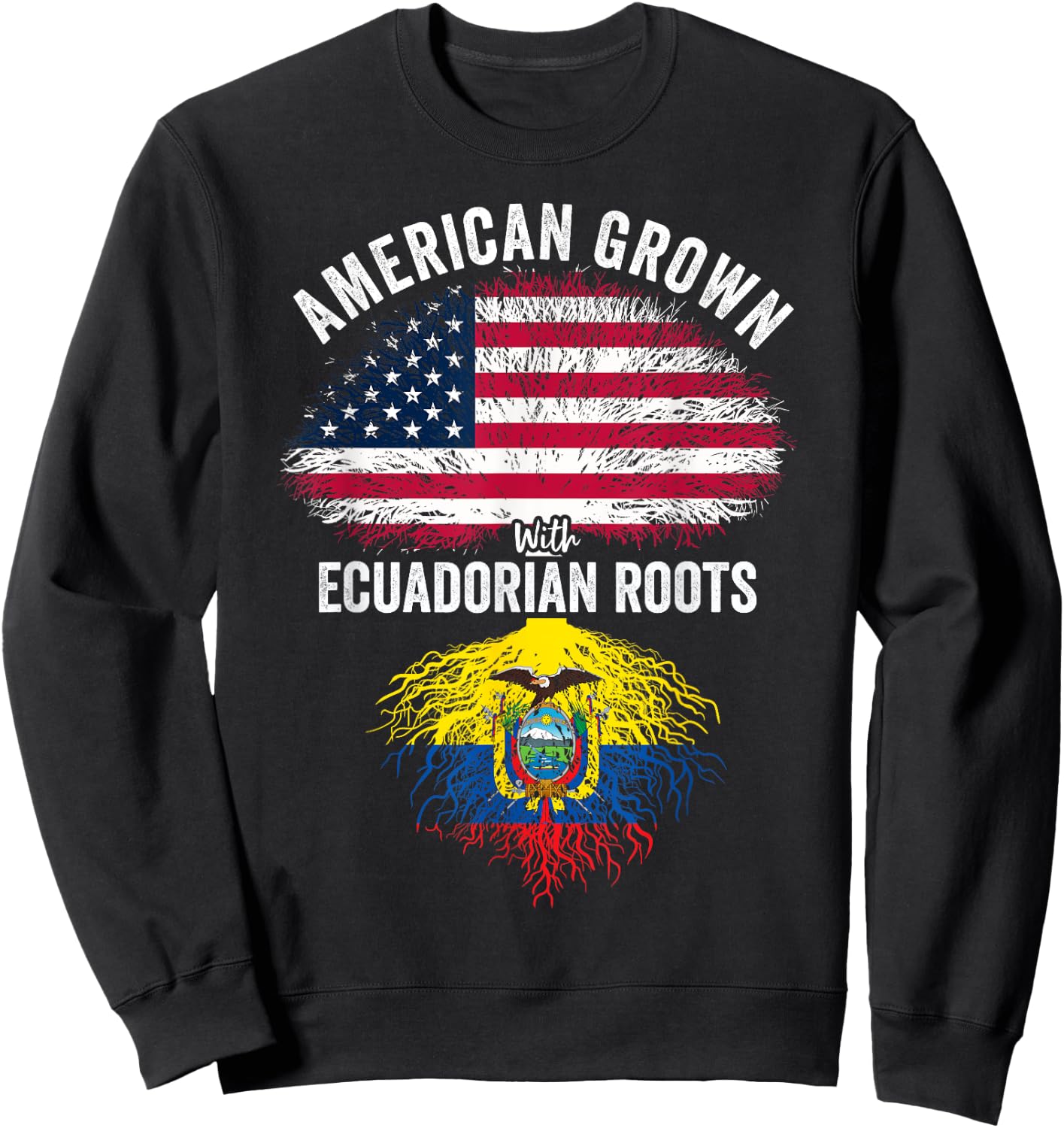 American Grown With Ecuadorian Roots USA Ecuador Flag Sweatshirt - Sweatshirt | Black