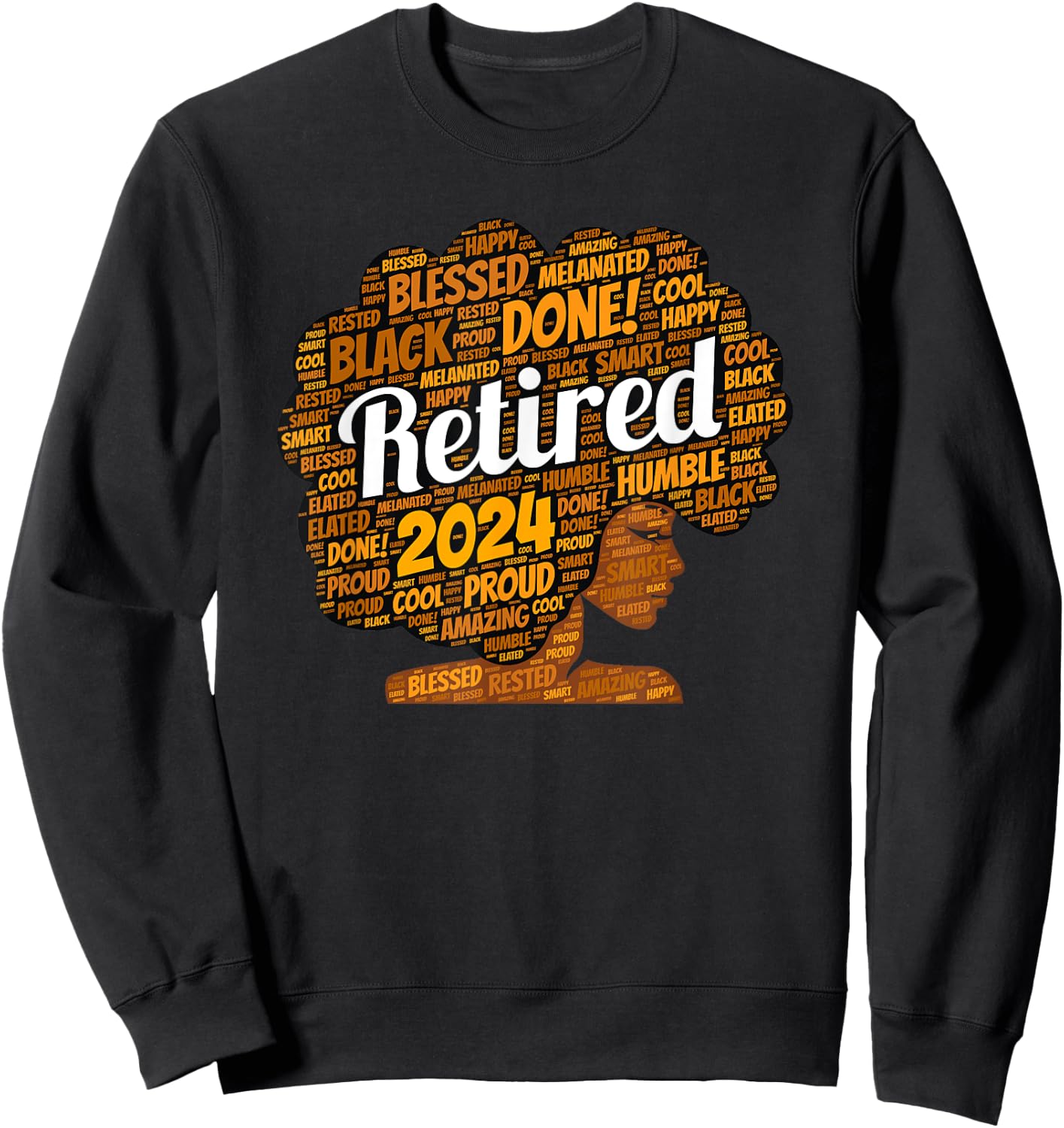 African American Retired Black Woman Afro Retirement 2024 Sweatshirt - Sweatshirt | Black