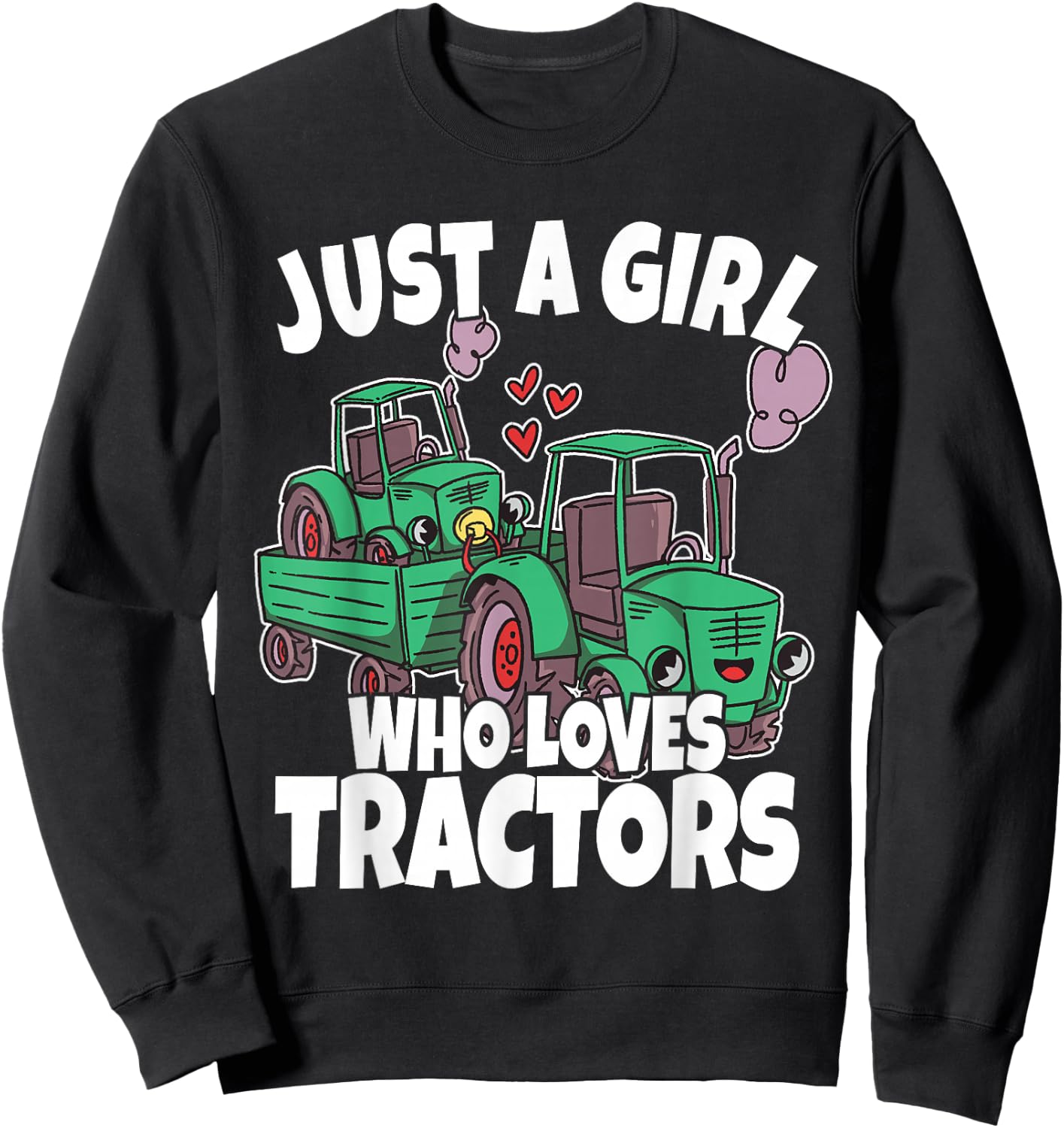 Just A Girl Who Loves Tractors Kids Girls Toddler Sweatshirt - Sweatshirt | Black
