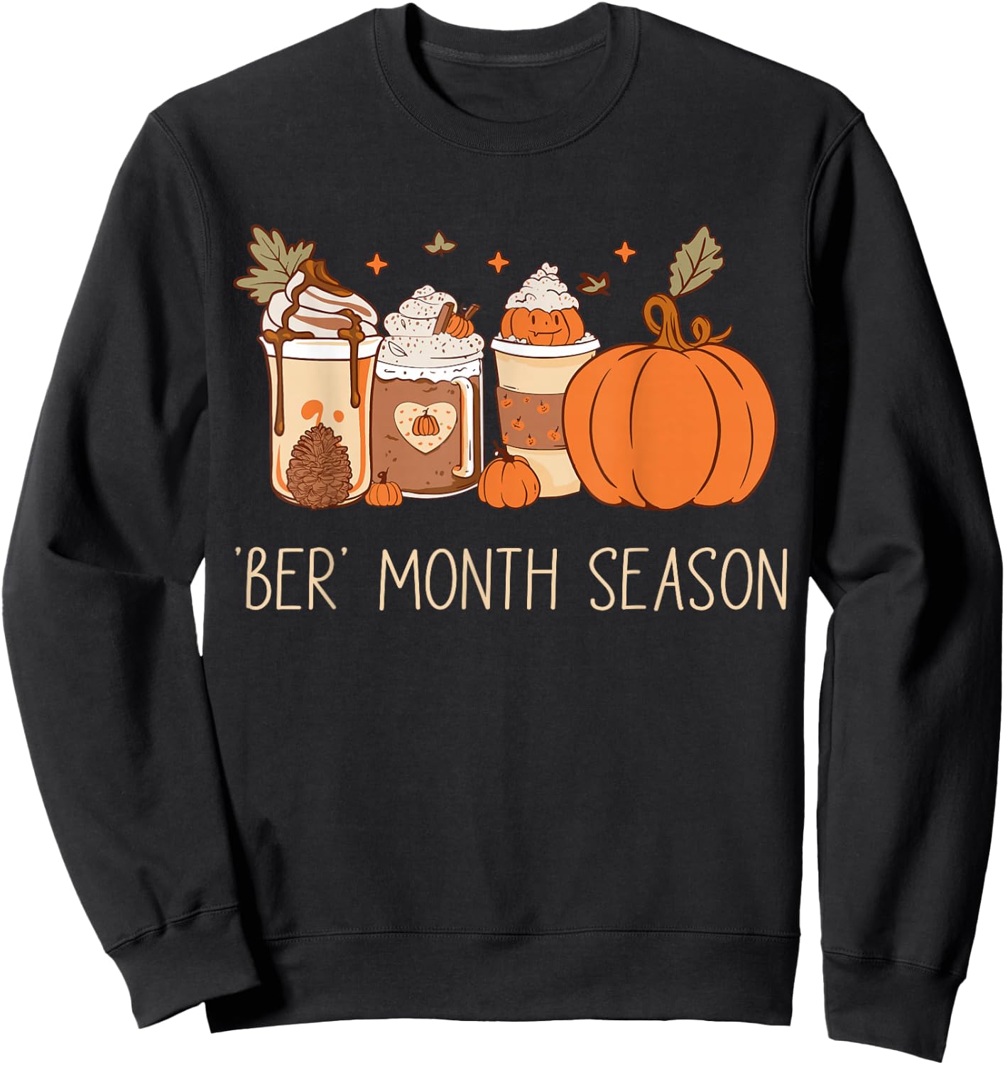 Ber month season ready for ber month fall august fall Sweatshirt - Sweatshirt | Black