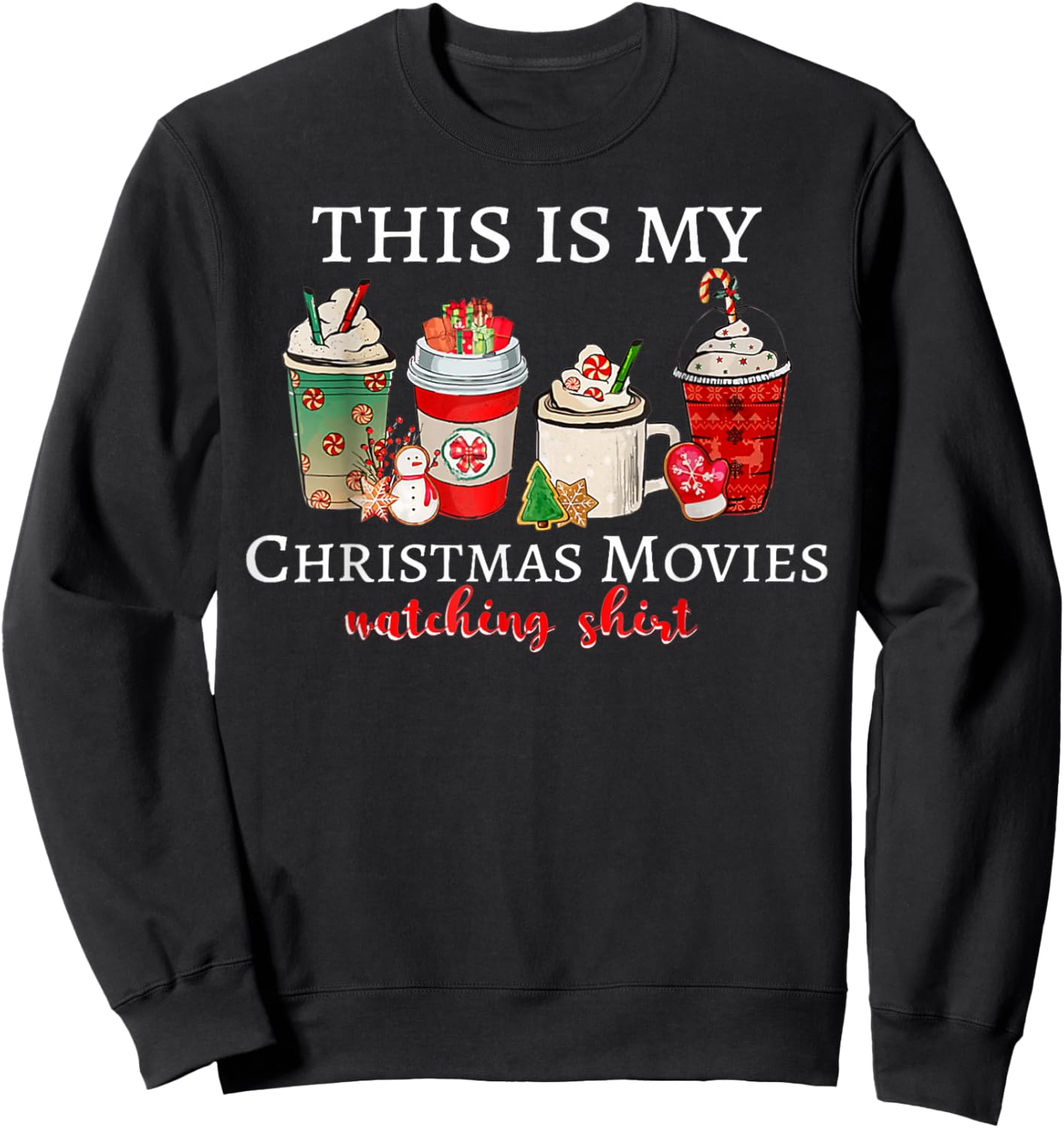 Groovy Fun Christmas This Is My Christmas Movie Watching Sweatshirt - Sweatshirt | Black