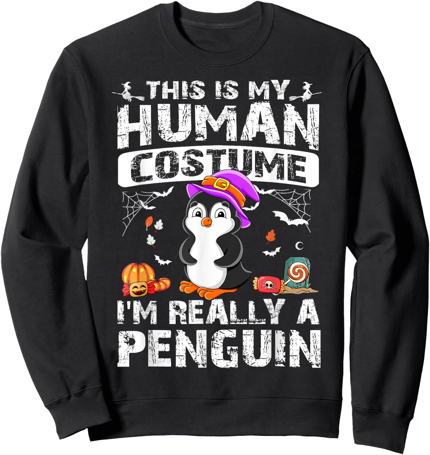 This Is My Human Costume I'm Really A Penguin Halloween Sweatshirt - Sweatshirt | Black