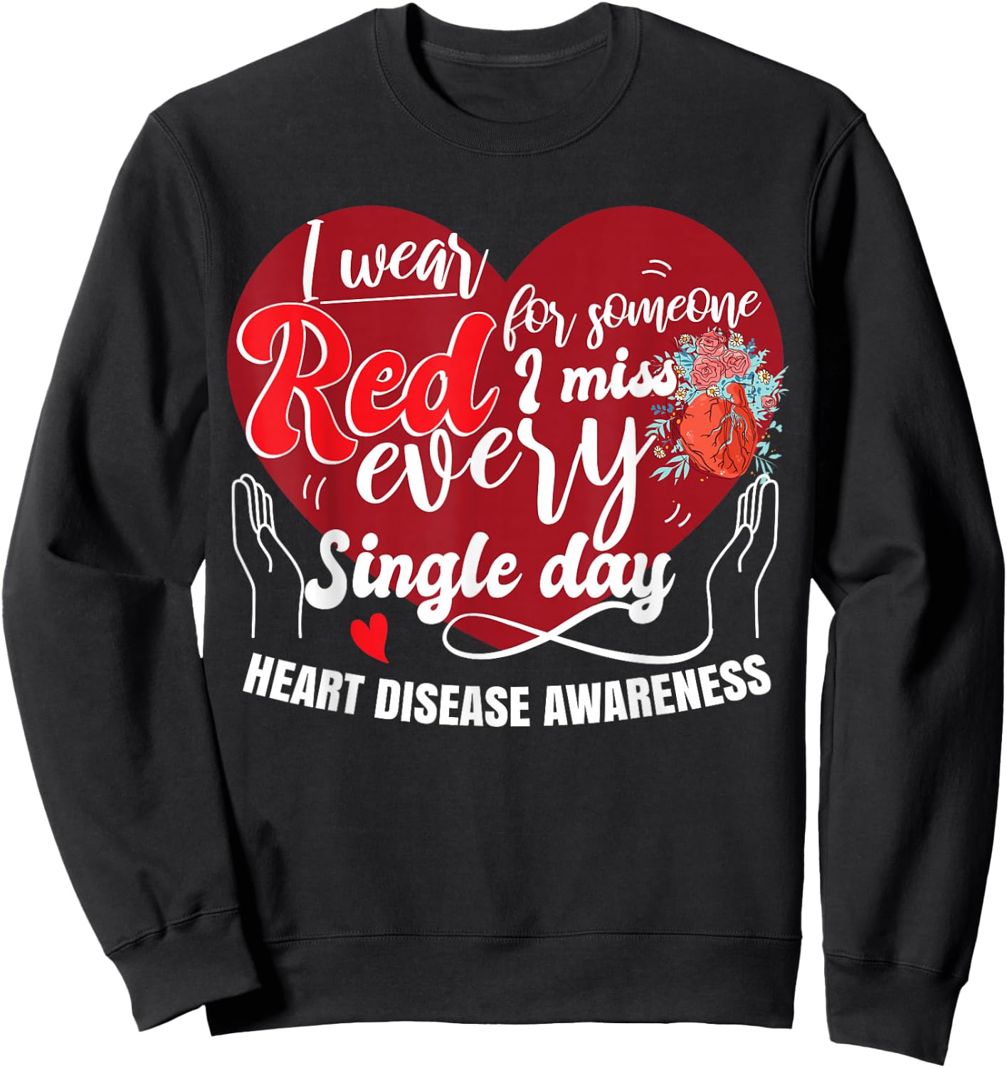 I Wear Red Heart Disease Awareness Sweatshirt - Sweatshirt | Black