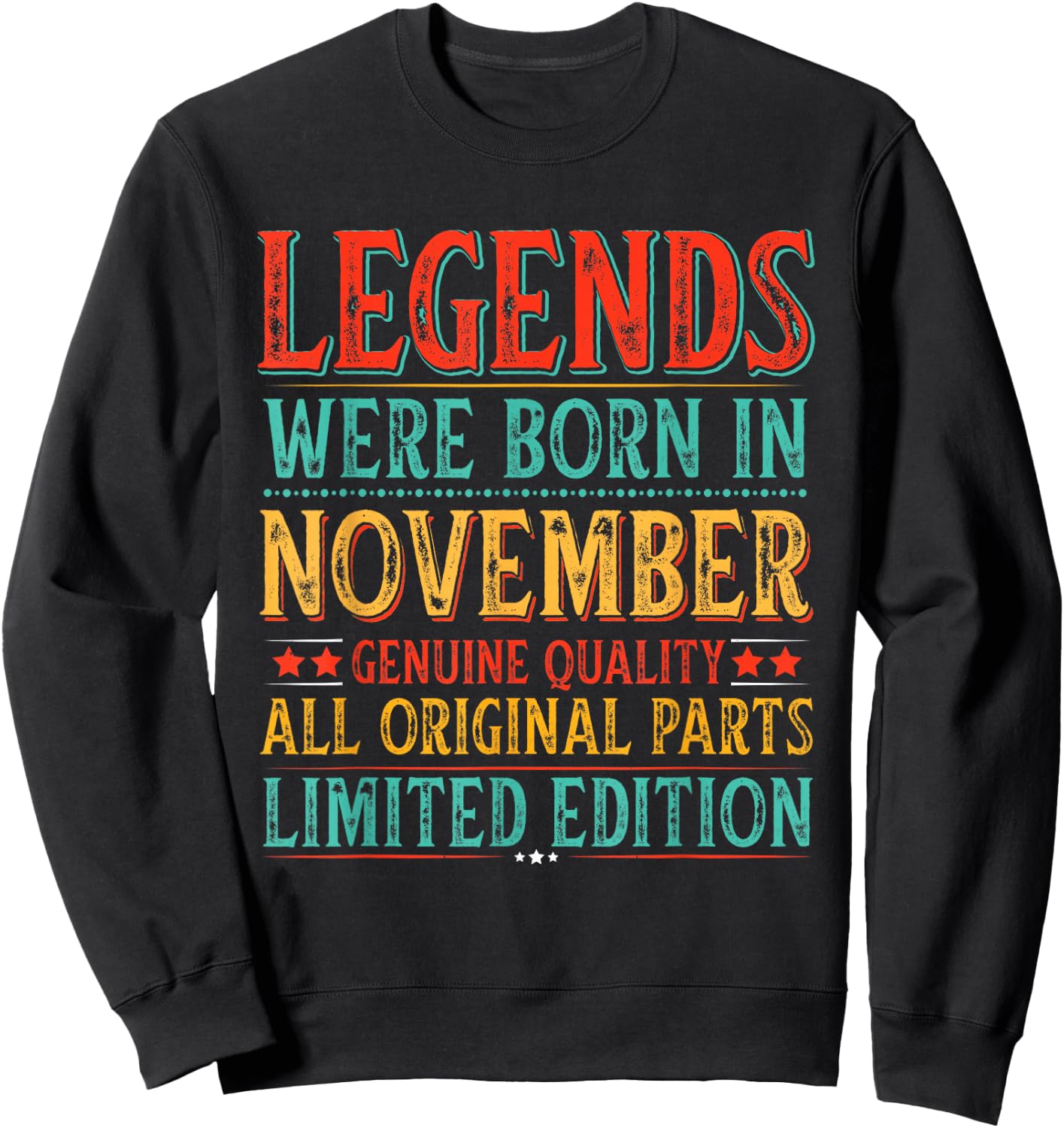 November Birthday Legends Were Born in November Funny Dad Sweatshirt - Sweatshirt | Black
