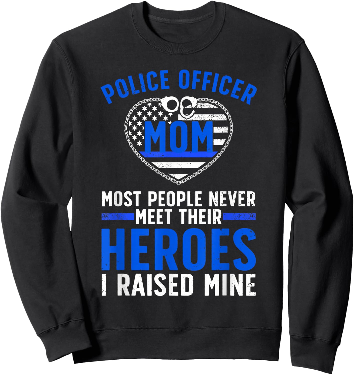 Police Officer Mom Art For Mother Women Cop Police Officer Sweatshirt - Sweatshirt | Black