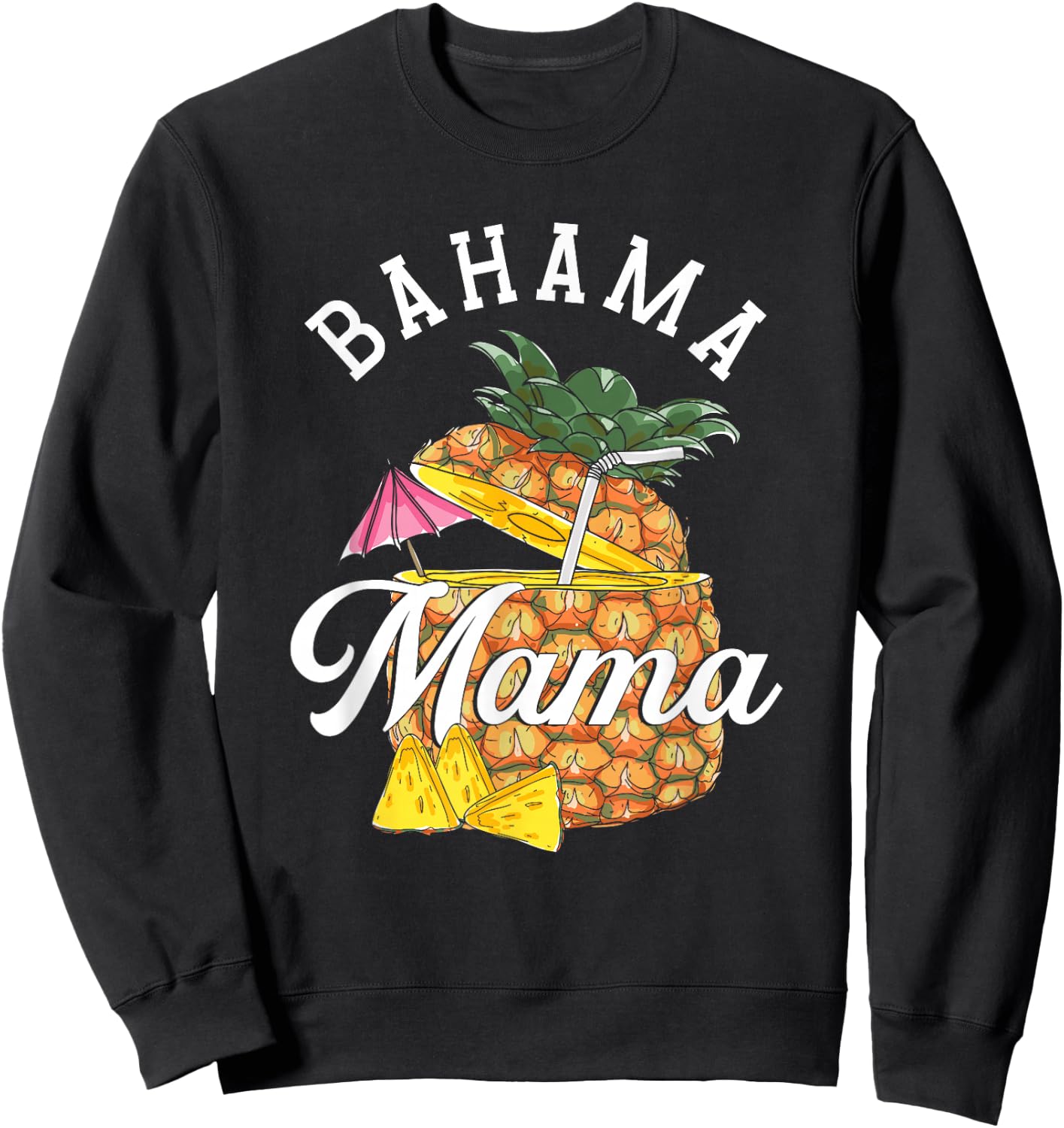Bahama Mama | Bahamas Pineapple | Vacation Summer Sweatshirt - Sweatshirt | Black