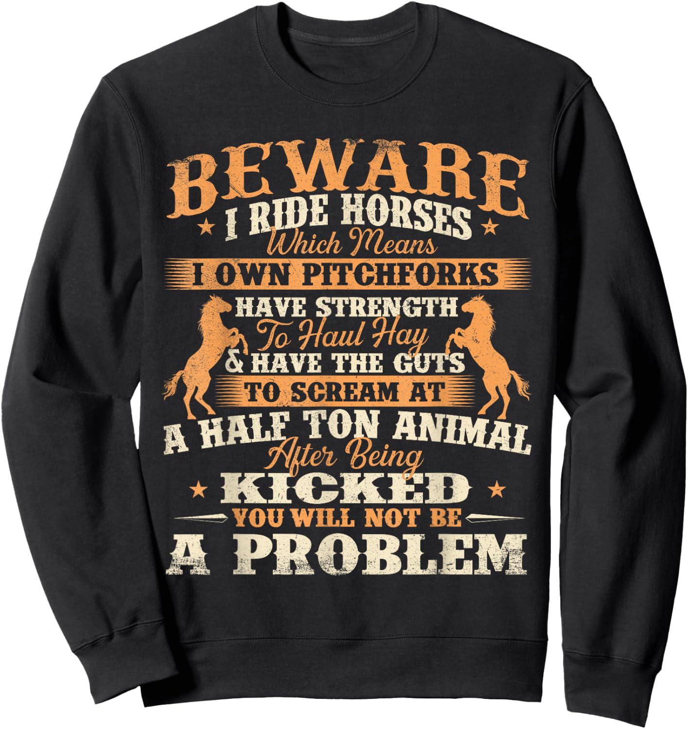 Beware I Ride Horses - Horse Lover Horseman Horseback Riding Sweatshirt - Sweatshirt | Black