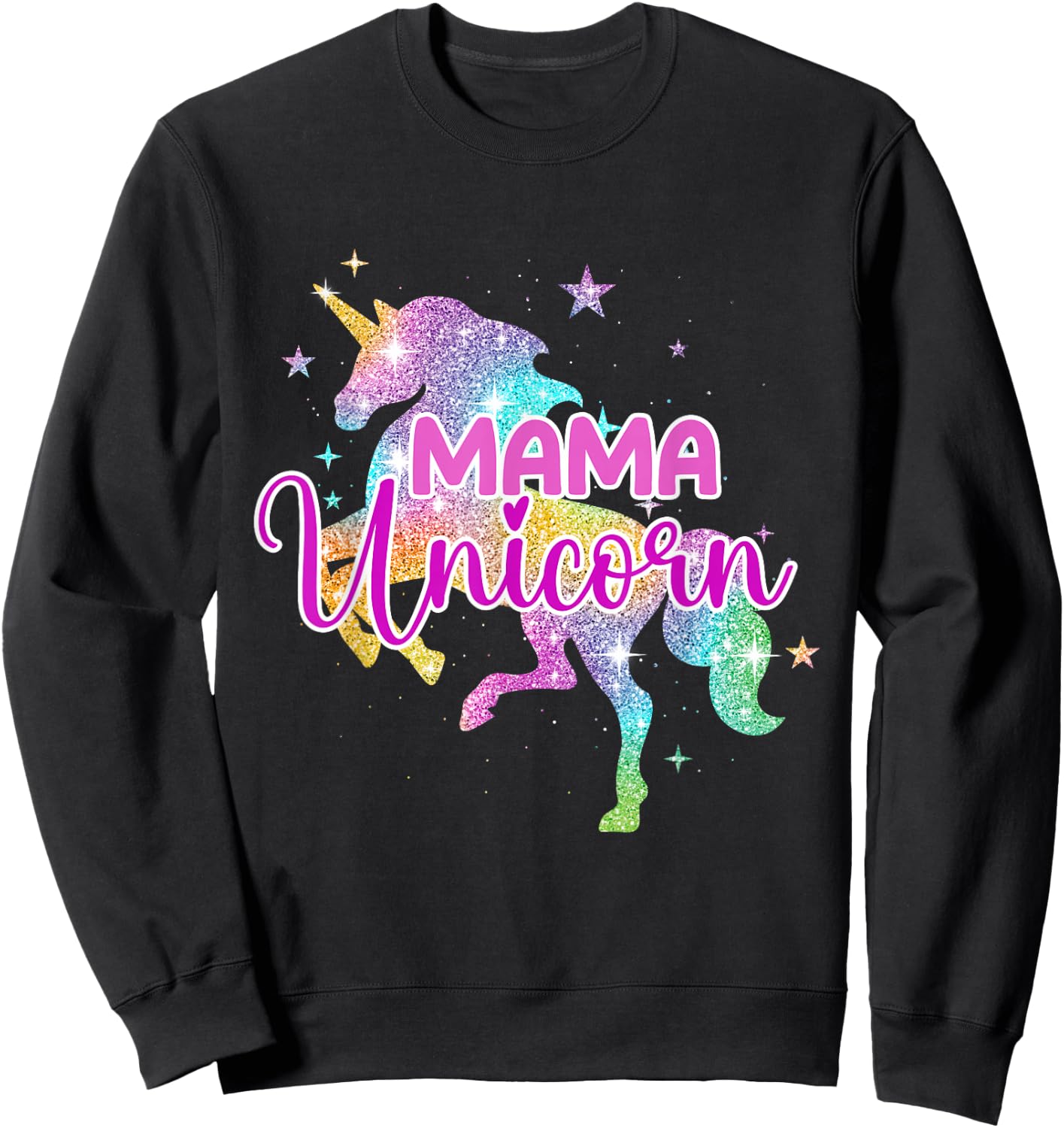 Mama Unicorn - Mythical Animal Fantasy Creature Magical Sweatshirt - Sweatshirt | Black