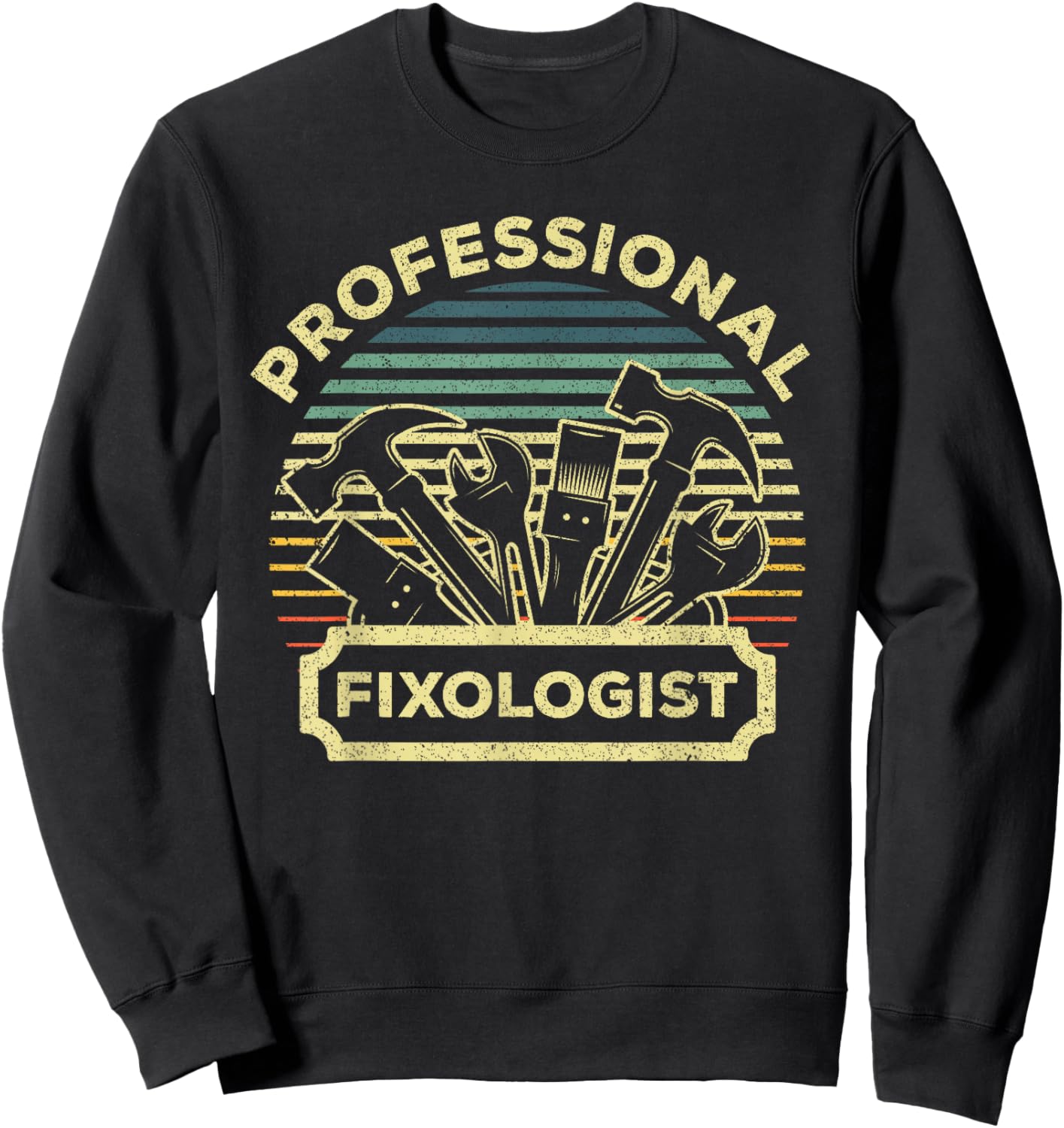 Funny Handyman Women Dad Fixologist Carpenter Tools Sweatshirt - Sweatshirt | Black