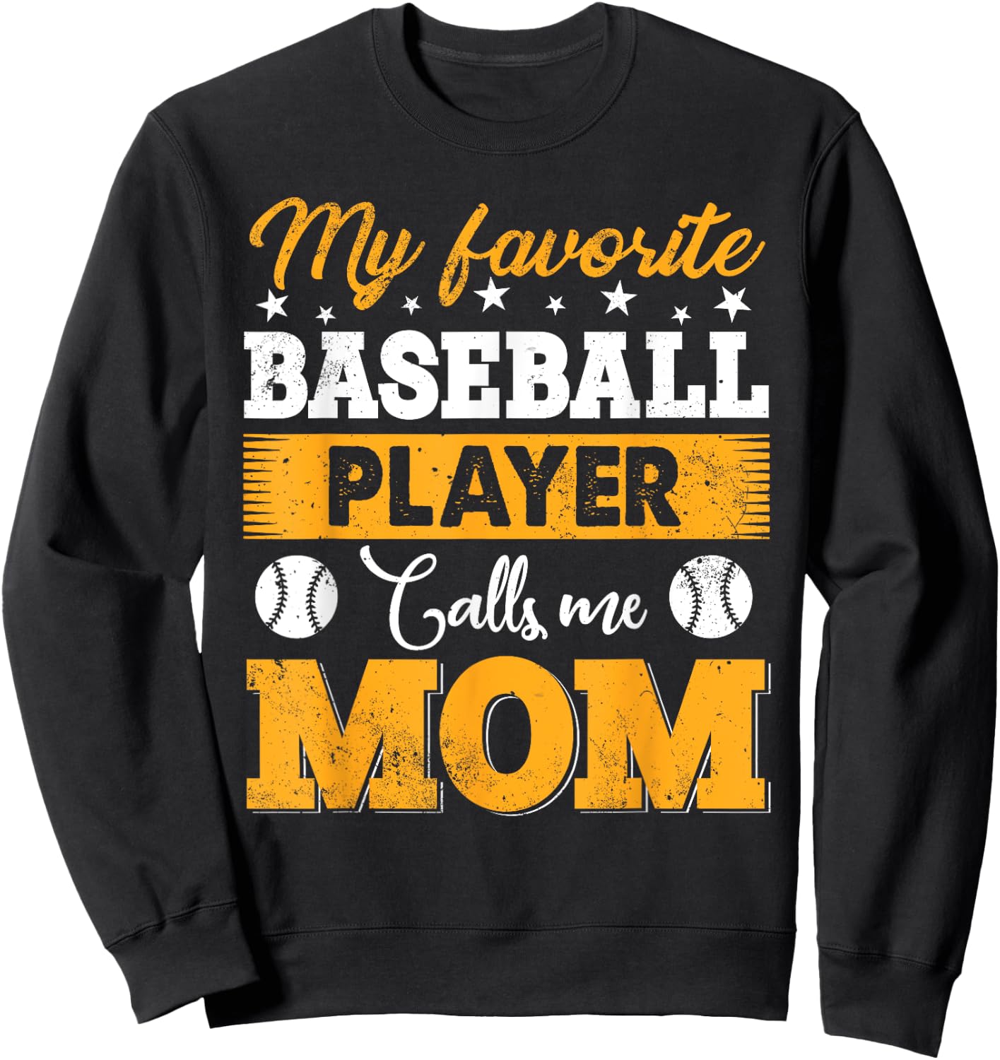 Baseball Mom My Favorite Baseball Player Calls Me Mom Sweatshirt - Sweatshirt | Black