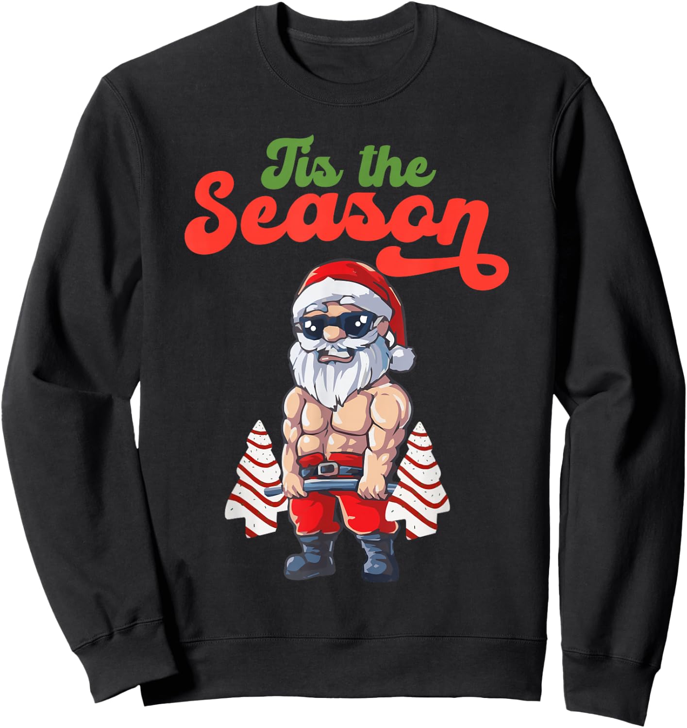 Tis The Season Workout Christmas Tree Cakes Debbie Becky Jen Sweatshirt - Sweatshirt | Black