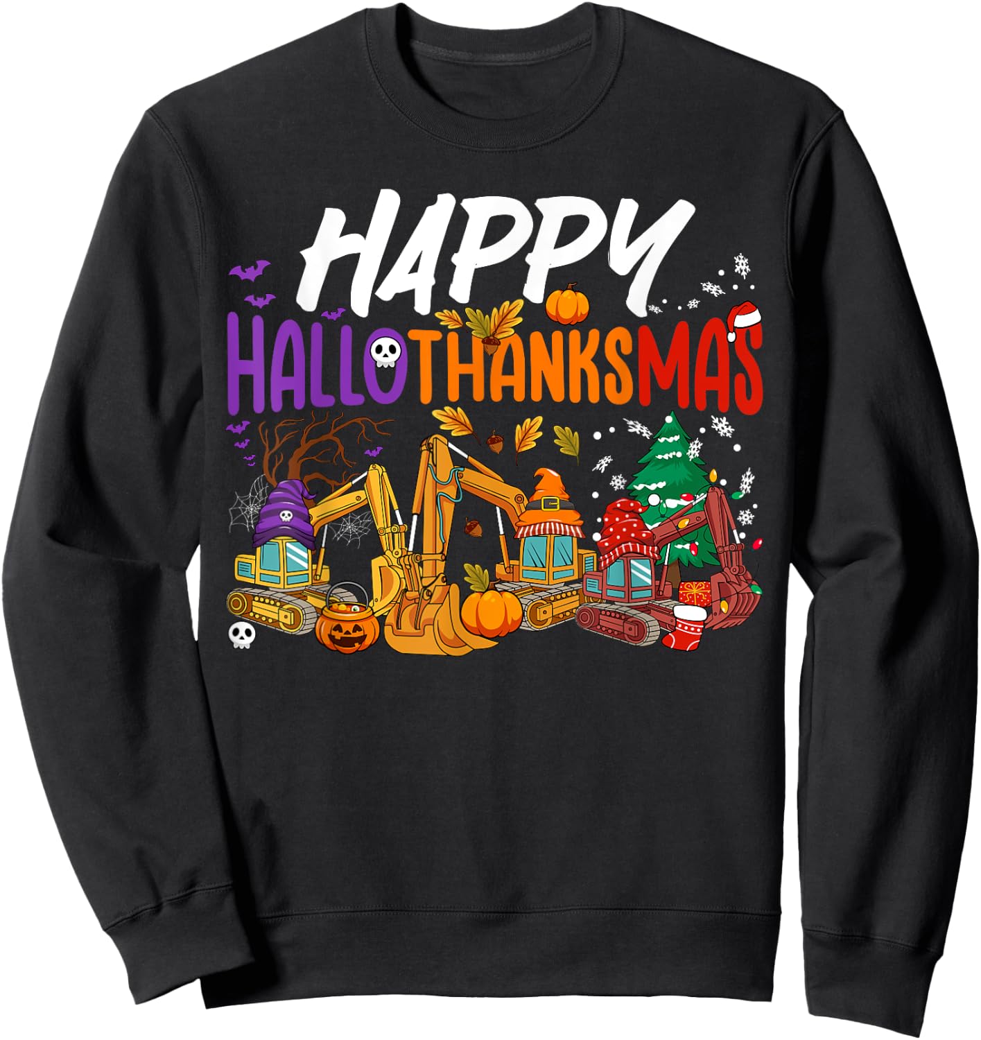 HalloThanksMas Halloween Thanksgiving Christmas Excavator Sweatshirt - Sweatshirt | Black
