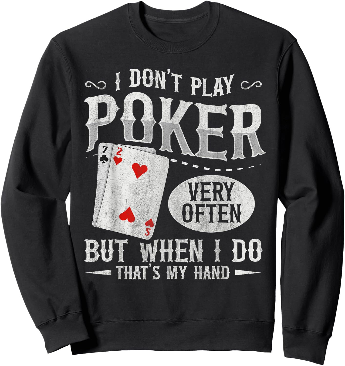 Texas Holdem Poker Design for a Poker player Sweatshirt - Sweatshirt | Black