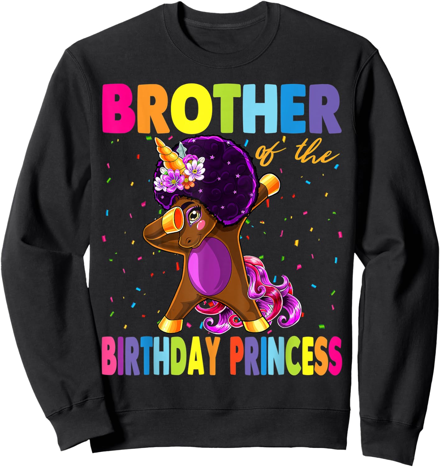 Dabbing Unicorn Afro Brother of the Birthday Princess Sweatshirt - Sweatshirt | Black