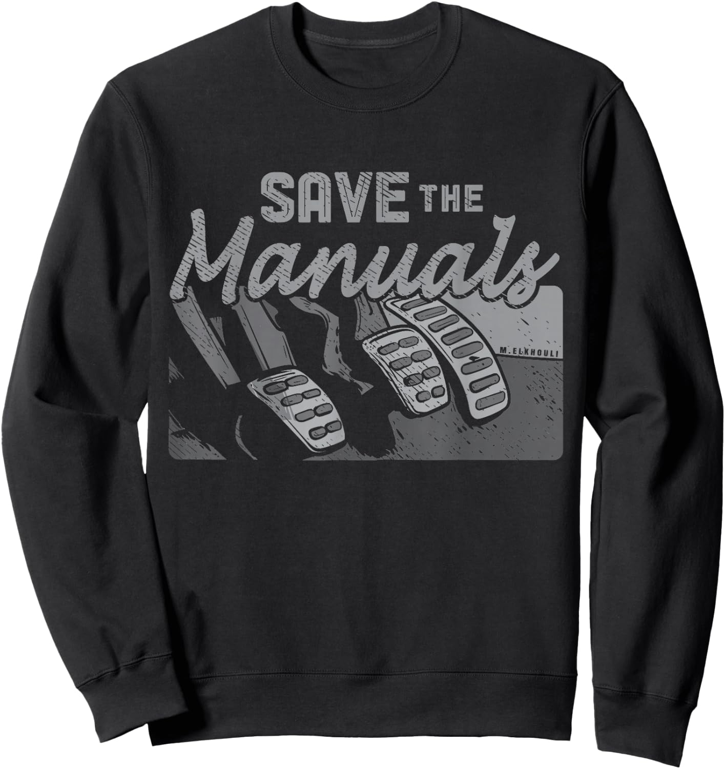 Race Car Drivers Designs Manual Transmission Three Pedals Save the Manuals Black Classic Fit Short Sleeve Sweatshirt - Sweatshirt | Black