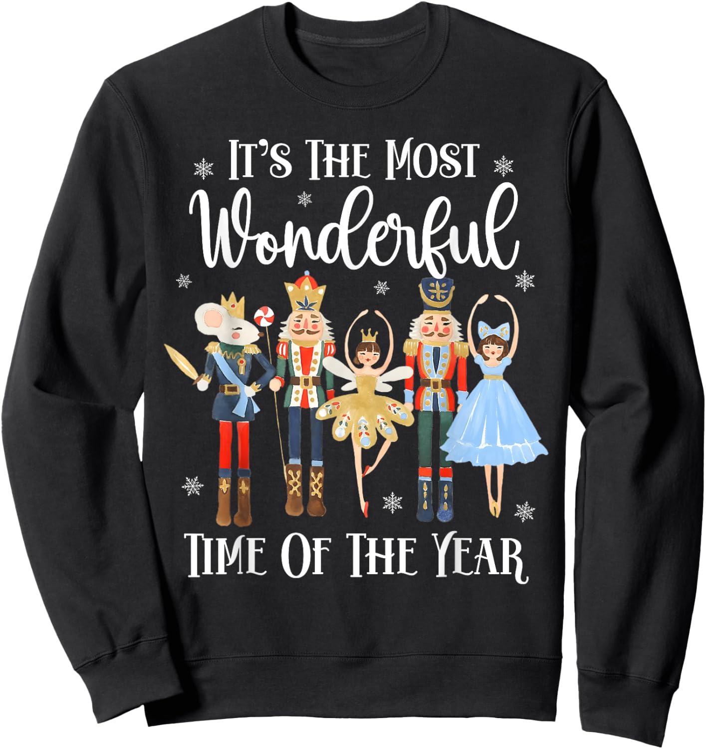 It's The Most Wonderful Time Of The Year Nutcracker Ballet Sweatshirt - Sweatshirt | Black