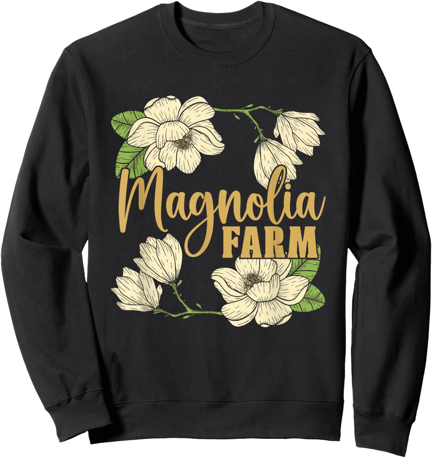Farming Great Tractor - Farm Farmer Magnolia Farms Sweatshirt - Sweatshirt | Black
