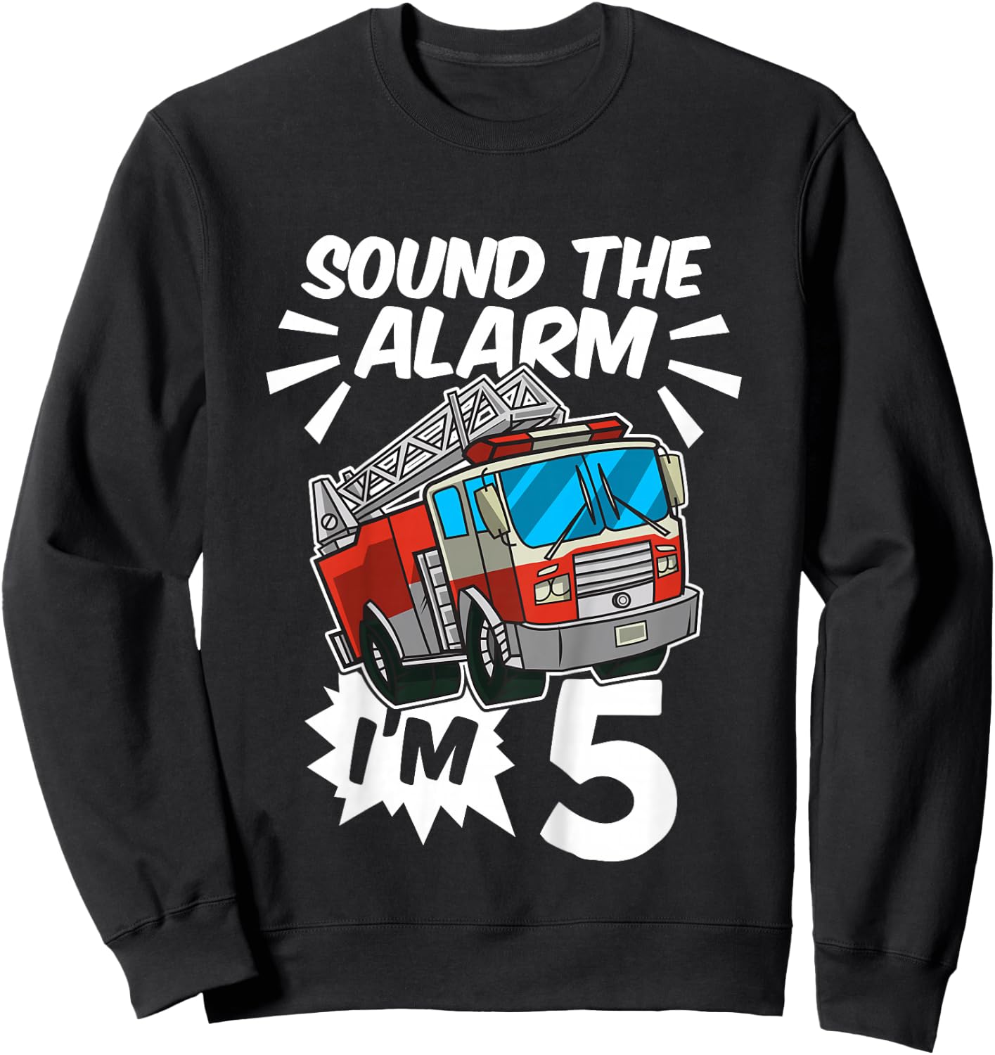 Kids Firefighter I'm 5 Birthday Fire Truck 5th birthday Sweatshirt - Sweatshirt | Black