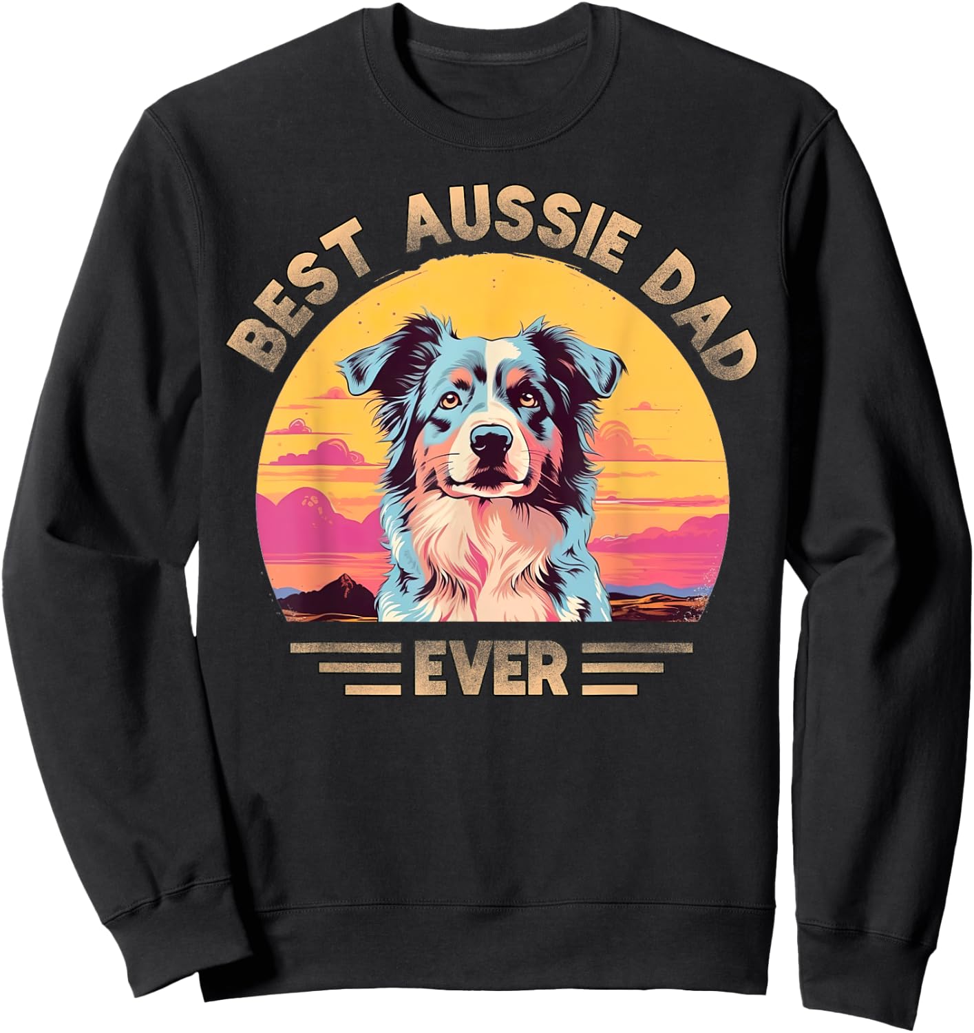 Aussie DAD Australian Shepherd Sweatshirt - Sweatshirt | Black