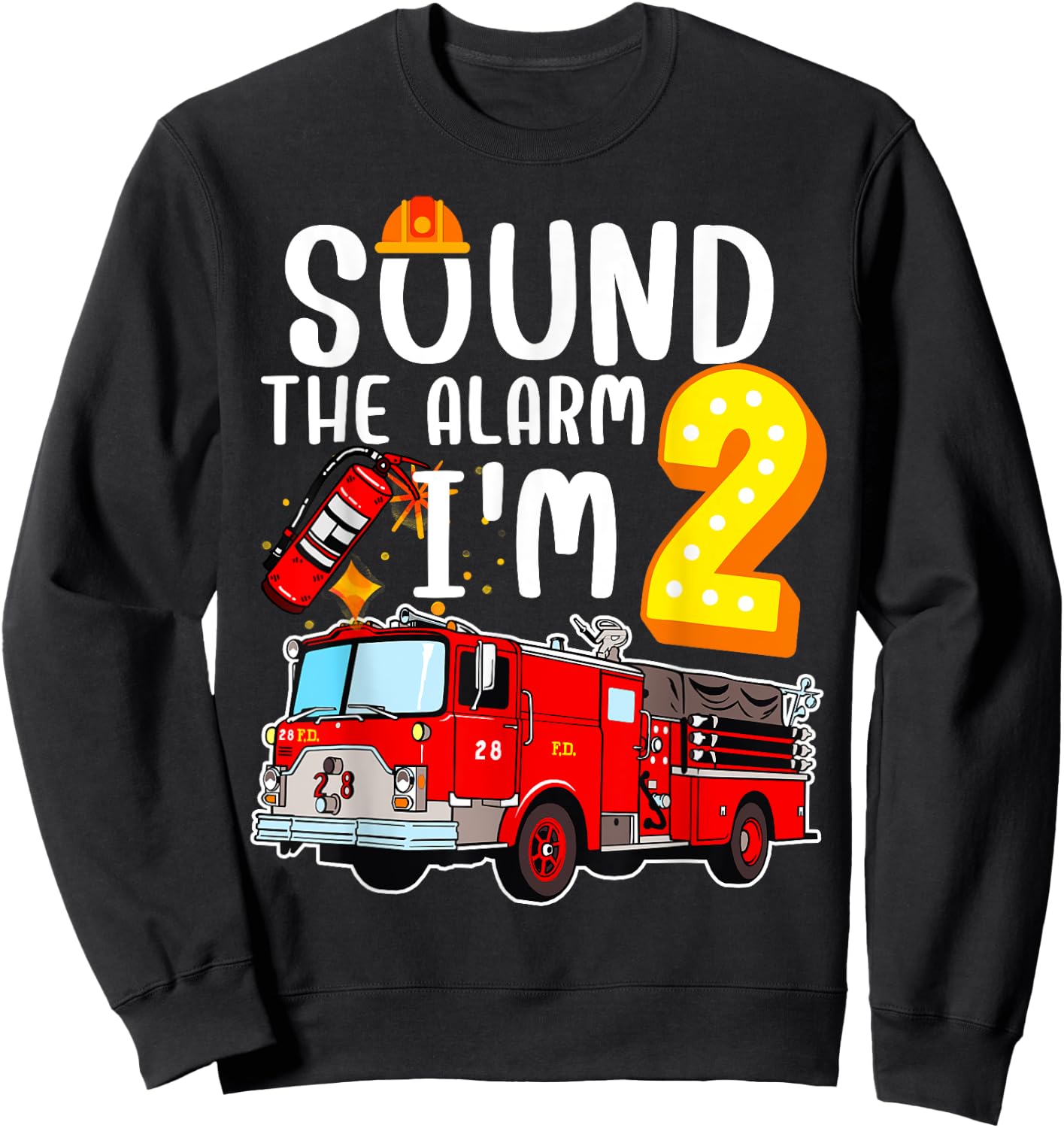 Sound The Alarm I'm 2 Fire Engine Firefighter 2nd Birthday Sweatshirt - Sweatshirt | Black