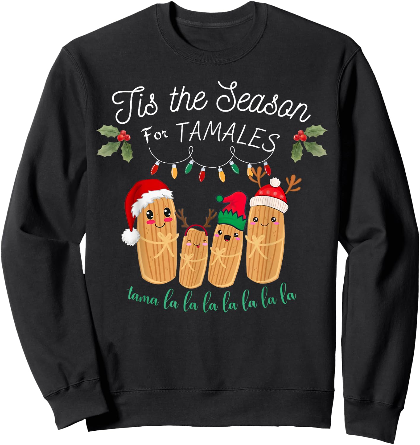 Tis The Season For Tamales Mexican Christmas Sweatshirt - Sweatshirt | Black