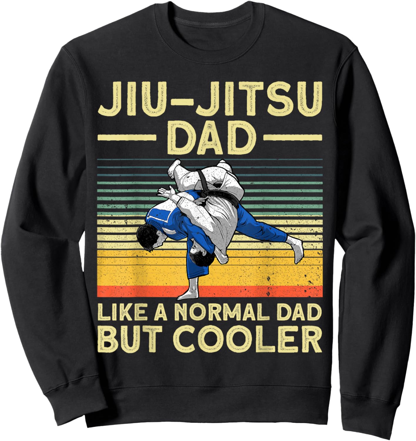 Funny Jui Jitsu Dad Design Brazilian Jui Jitsu Lover Sweatshirt - Sweatshirt | Black