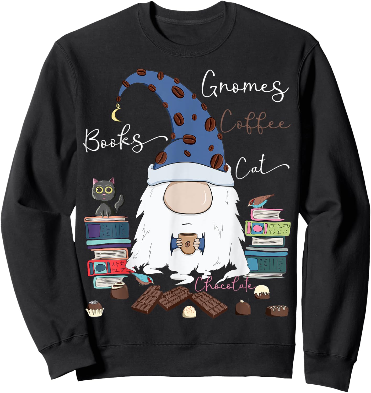 Gnomes Coffee Books Cat Chocolate Funny Gnome & Coffee Lover Men Women Girls Kids Sweatshirt - Sweatshirt | Black
