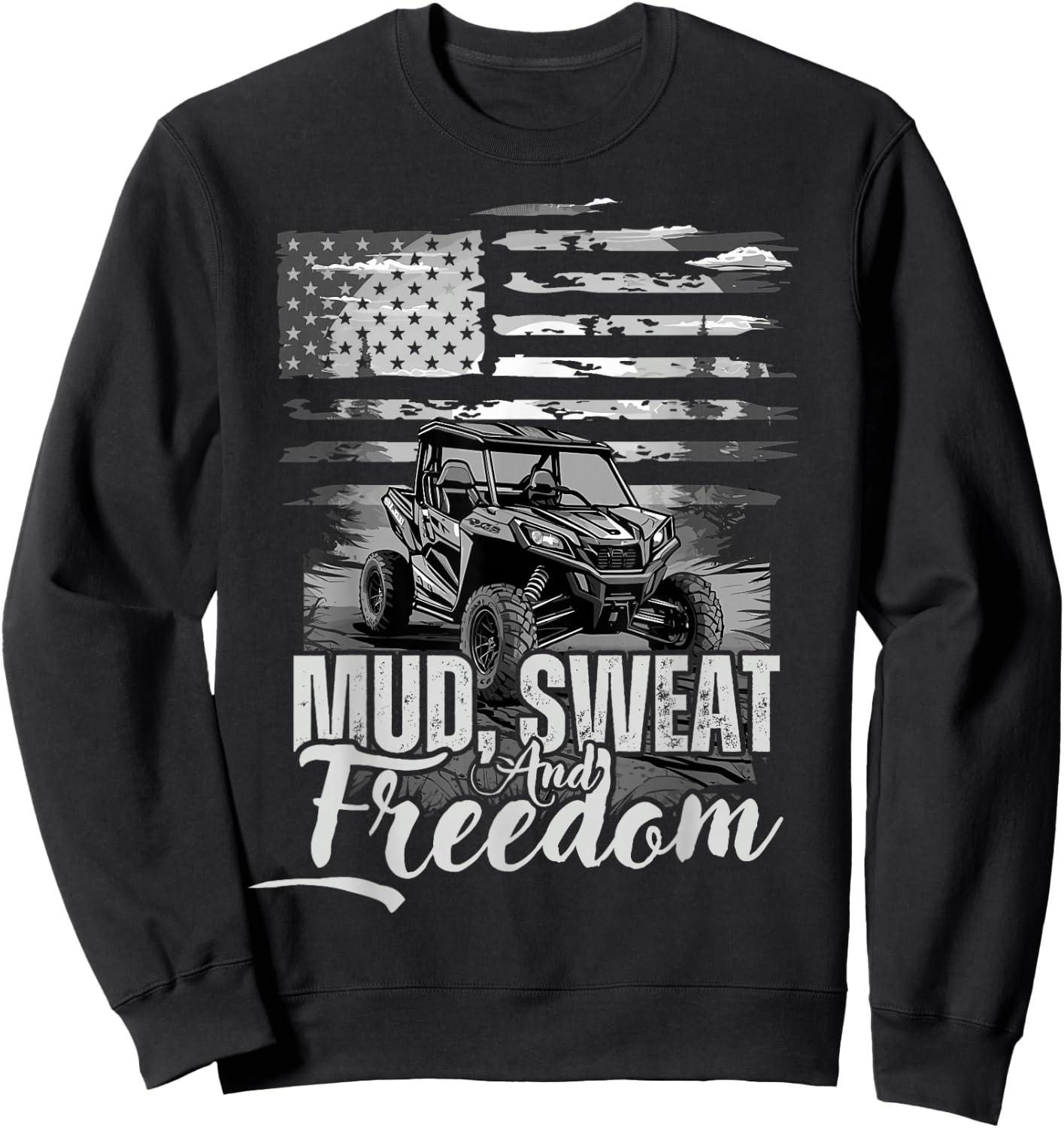 Mud Sweat and Freedom, Patriotic American Offroad SxS UTV Sweatshirt - Sweatshirt | Black