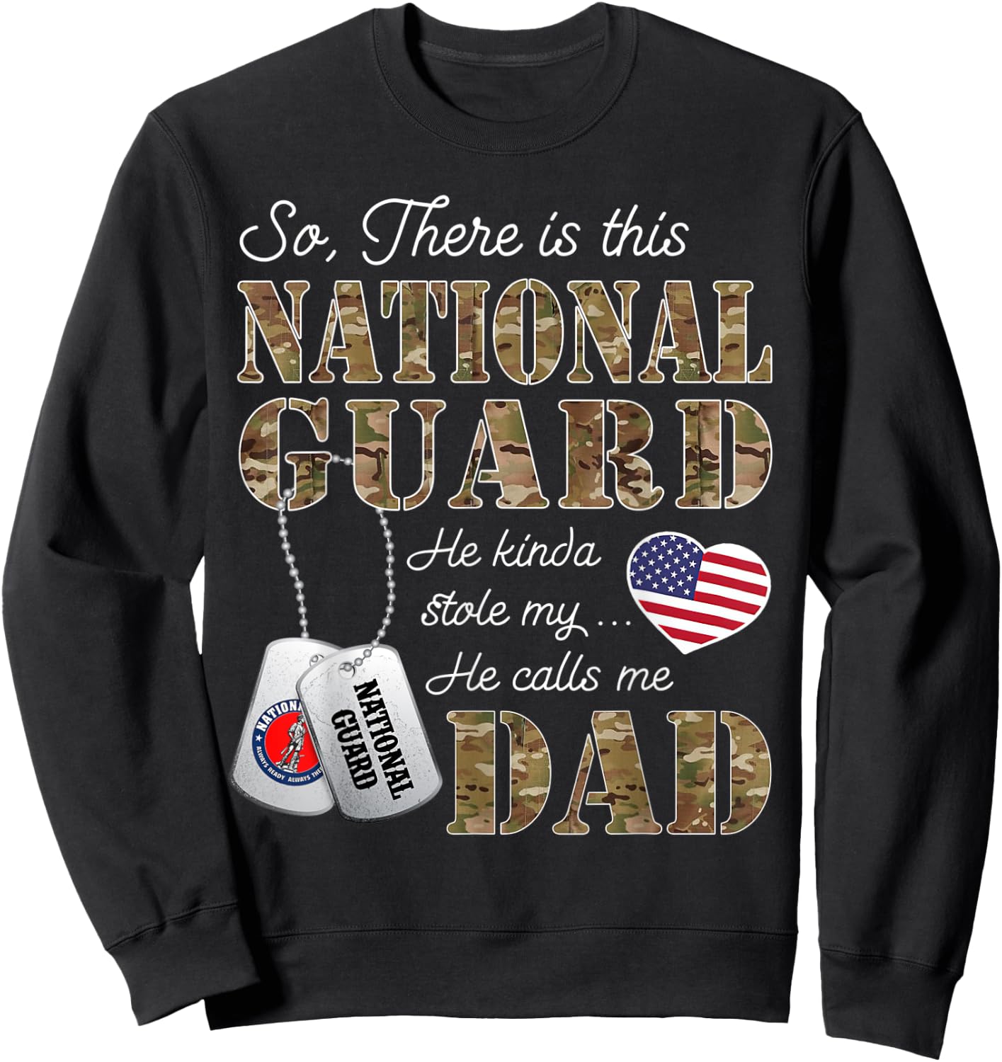 There Is This National Guard Dad National Guard Graduation Sweatshirt - Sweatshirt | Black