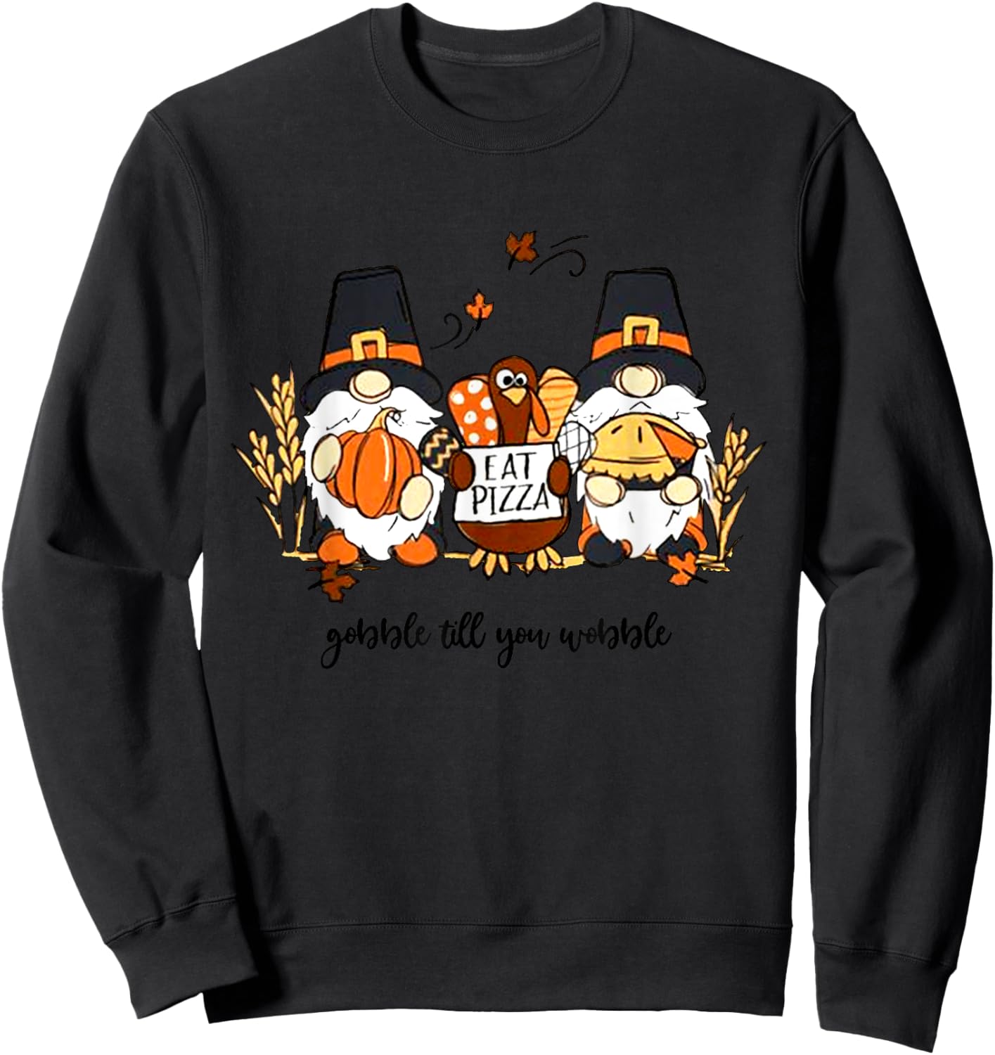 Thanksgiving Gnomes Gobble Till You Wobble Turkey Dinner Sweatshirt - Sweatshirt | Black