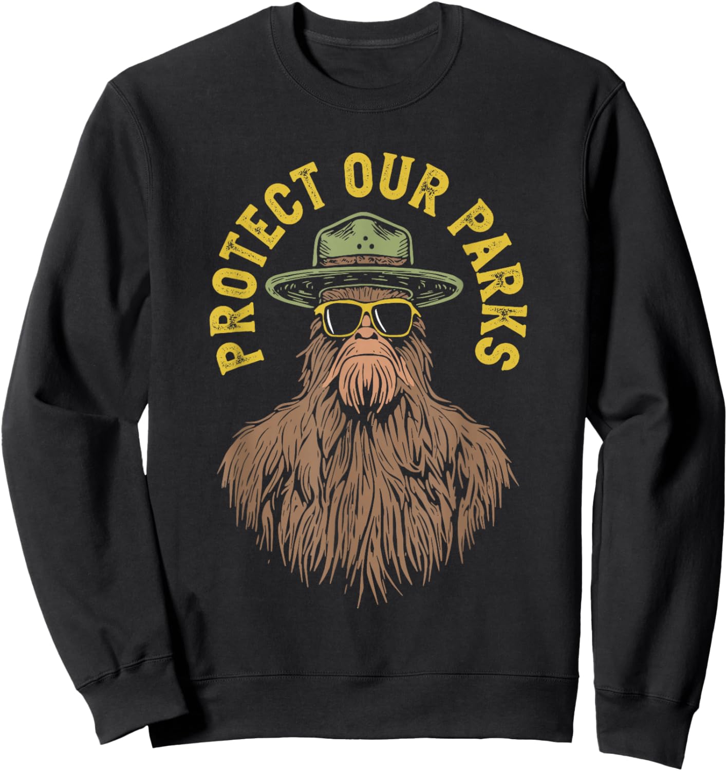 Protect Our Parks! Sasquatch Park Ranger Funny Bigfoot Sweatshirt - Sweatshirt | Black