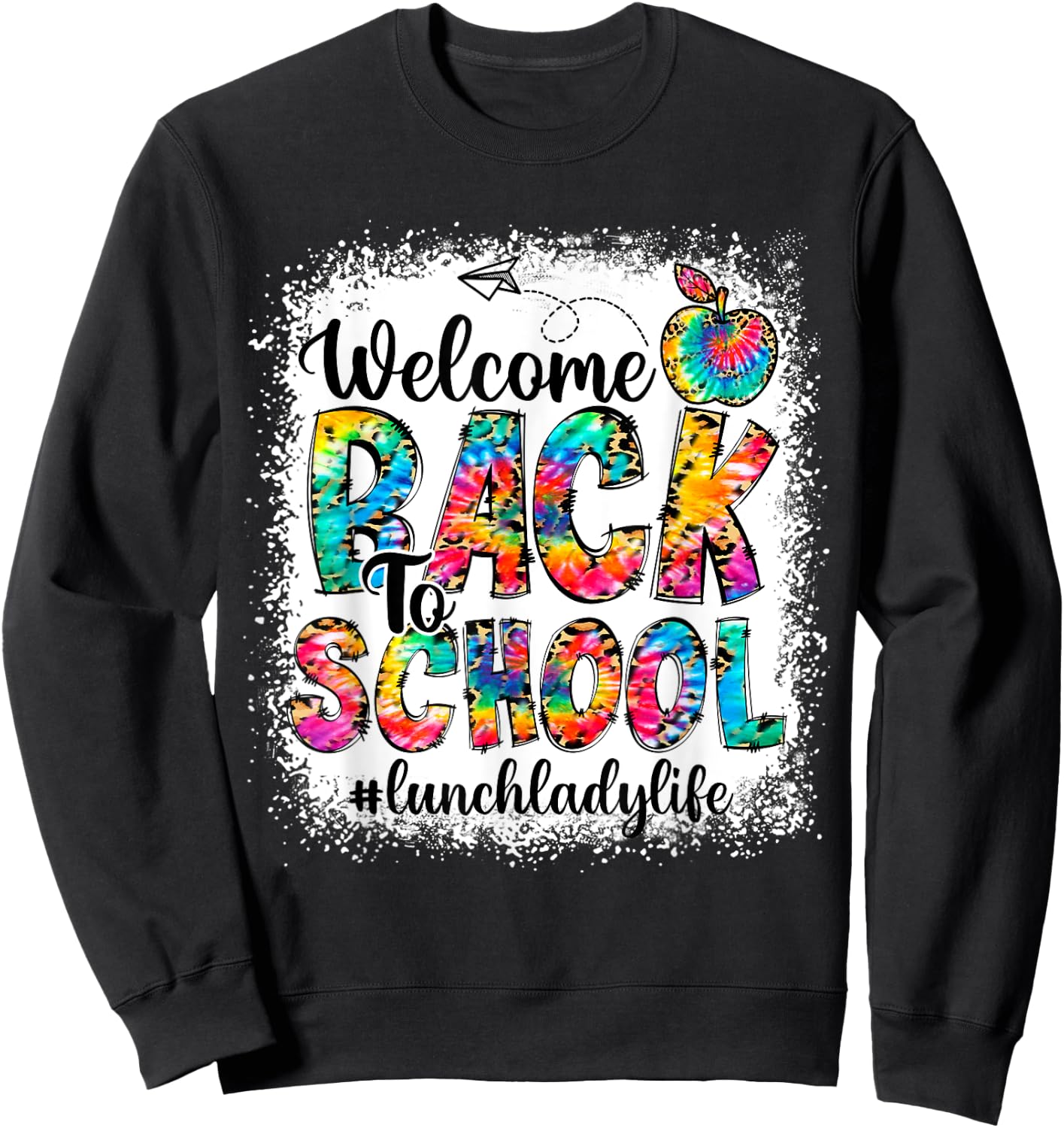Welcome Back To School Lunch Lady Life Leopard Print Tie Dye Sweatshirt - Sweatshirt | Black