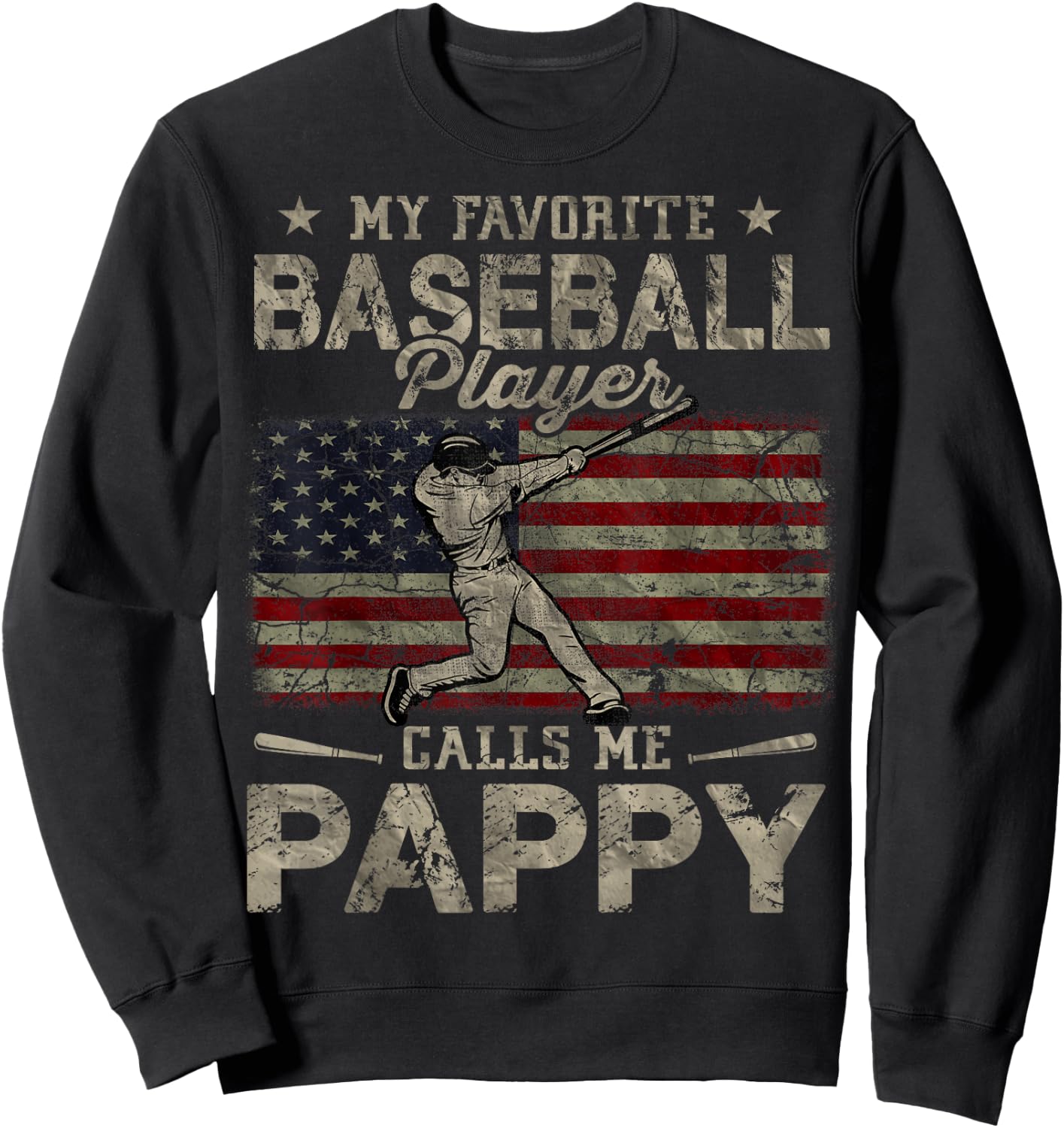 My Favorite Baseball Player Calls Me Pappy Father's Day Sweatshirt - Sweatshirt | Black