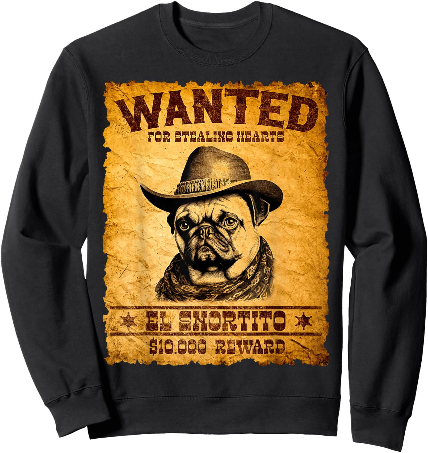Funny Vintage Pug Wanted Poster Cute Western Cowboy Pug Dog Sweatshirt - Sweatshirt | Black