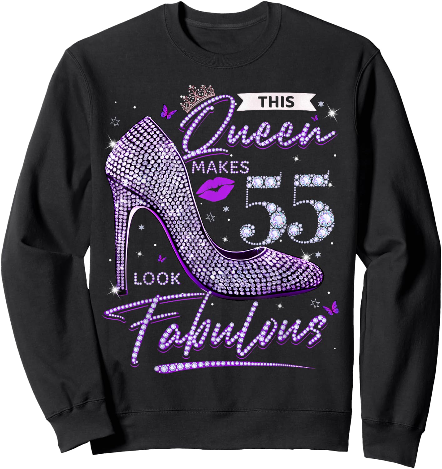 This Queen Makes 55 Looks Fabulous Shirt 55th Birthday Women Sweatshirt - Sweatshirt | Black