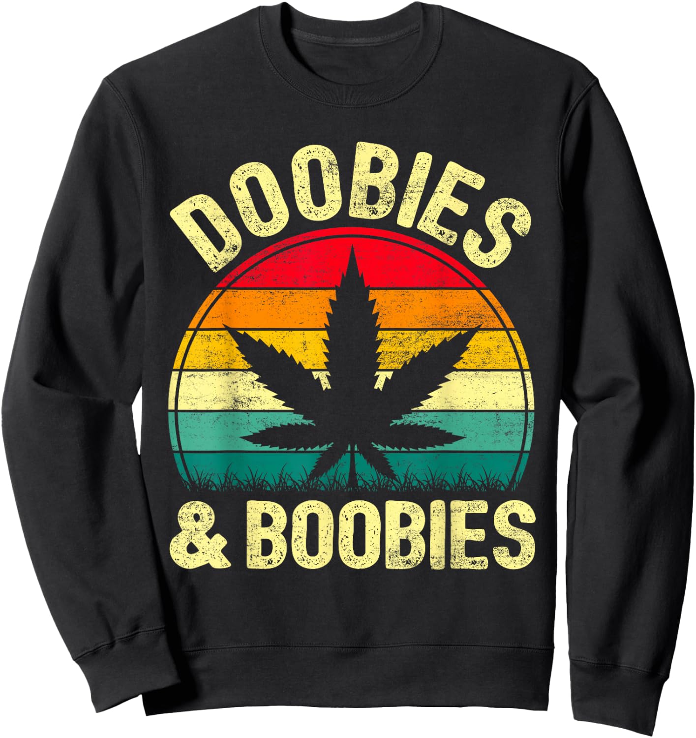 Funny Doobies And Boobies Retro Weed Cannabis 420 Dad Papa Sweatshirt - Sweatshirt | Black