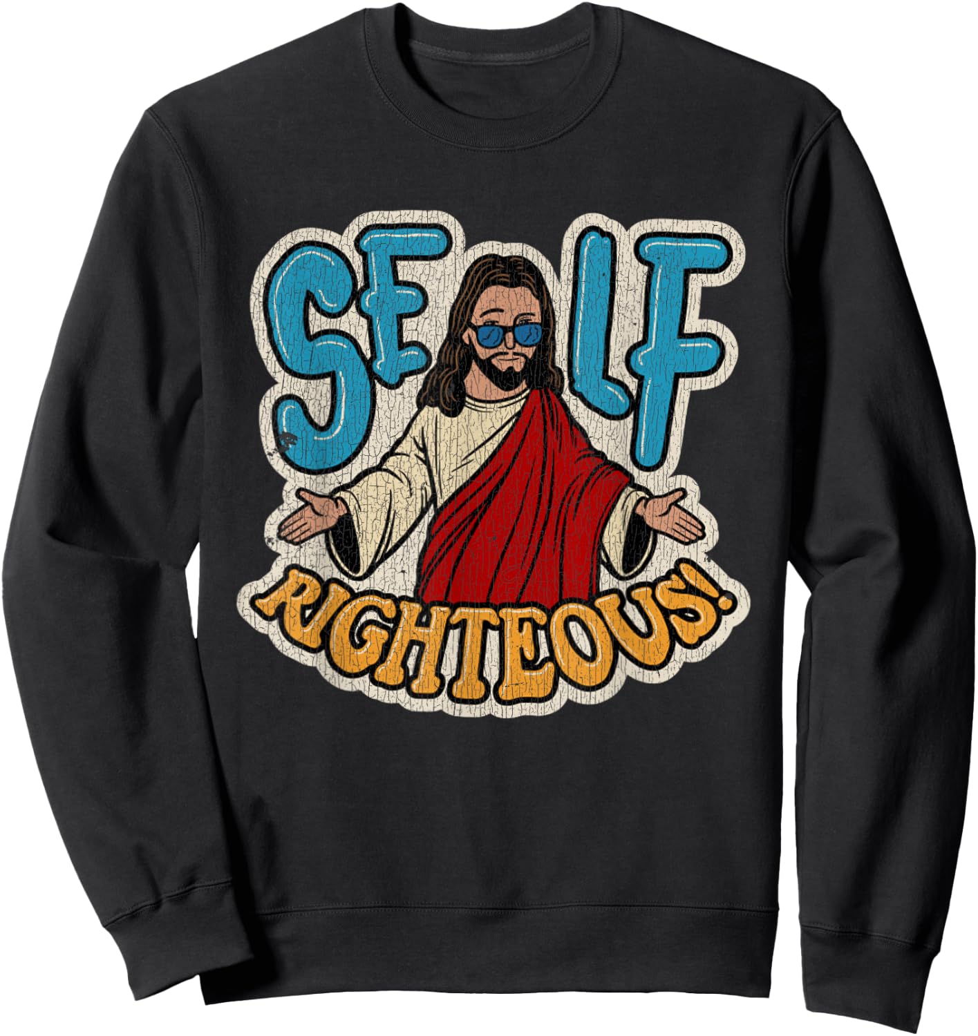 Vintage Self Righteous! Righteous Jesus Sweatshirt - Sweatshirt | Black