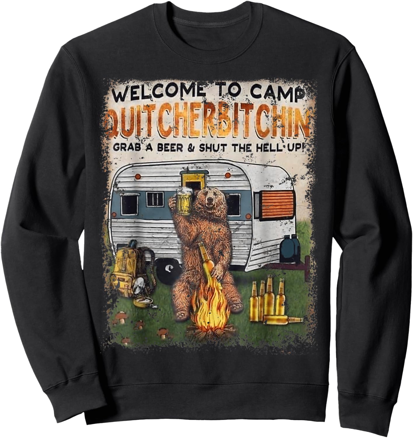Welcomes To Camp Quitcherbitchin Grab A Beer Drinker Sweatshirt - Sweatshirt | Black