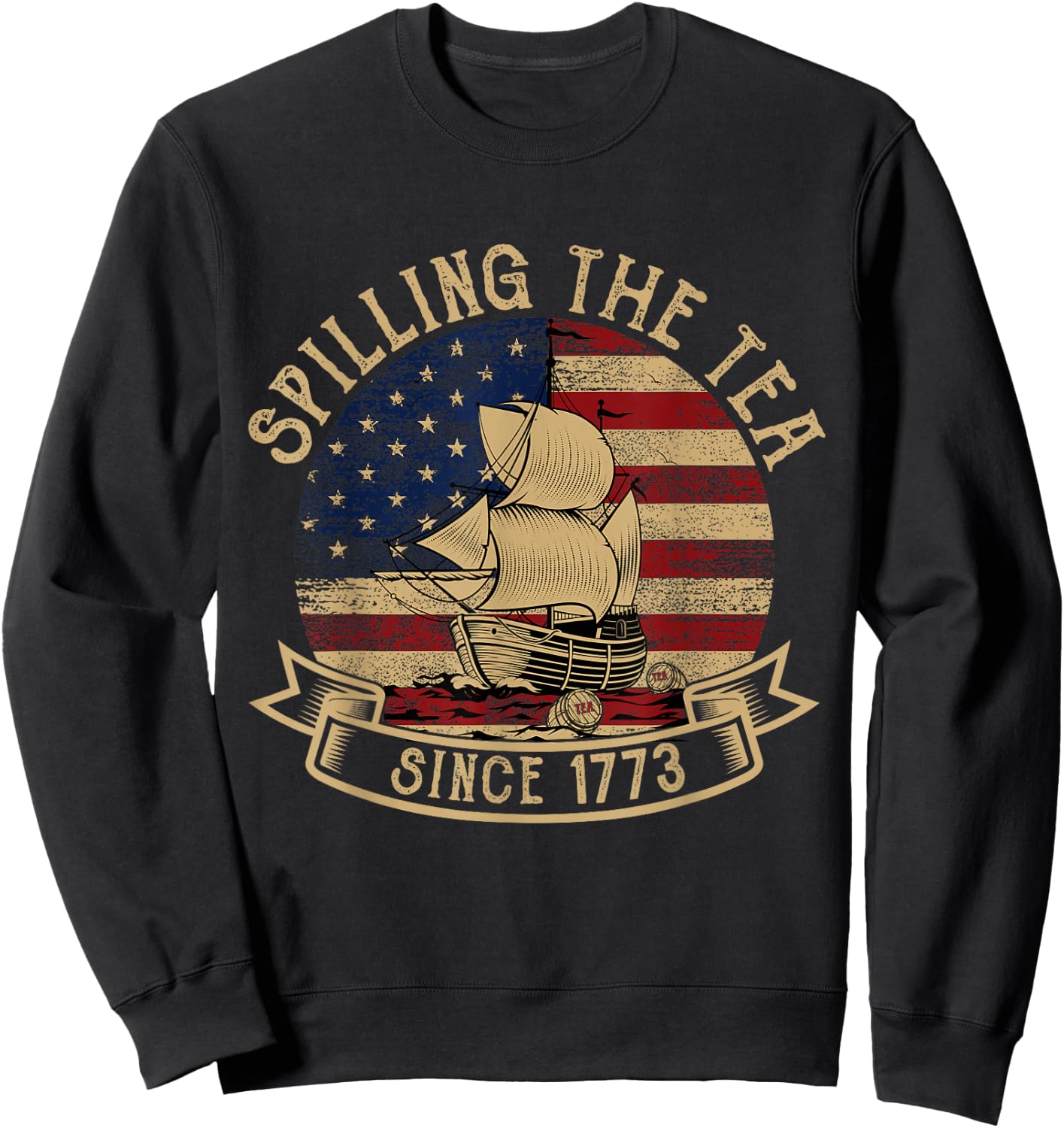 Spilling The Tea Since 1773 American History Teacher Vintage Sweatshirt - Sweatshirt | Black