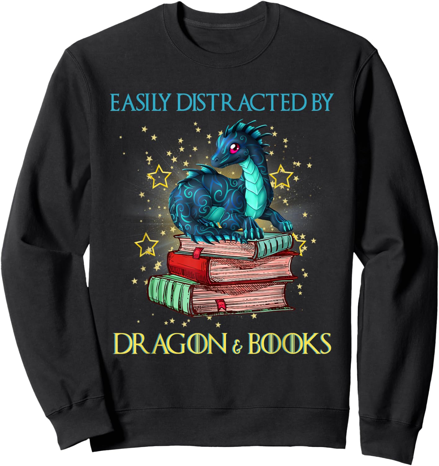 Easily Distracted By Dragons And Books Nerd Dragon Lover Sweatshirt - Sweatshirt | Black