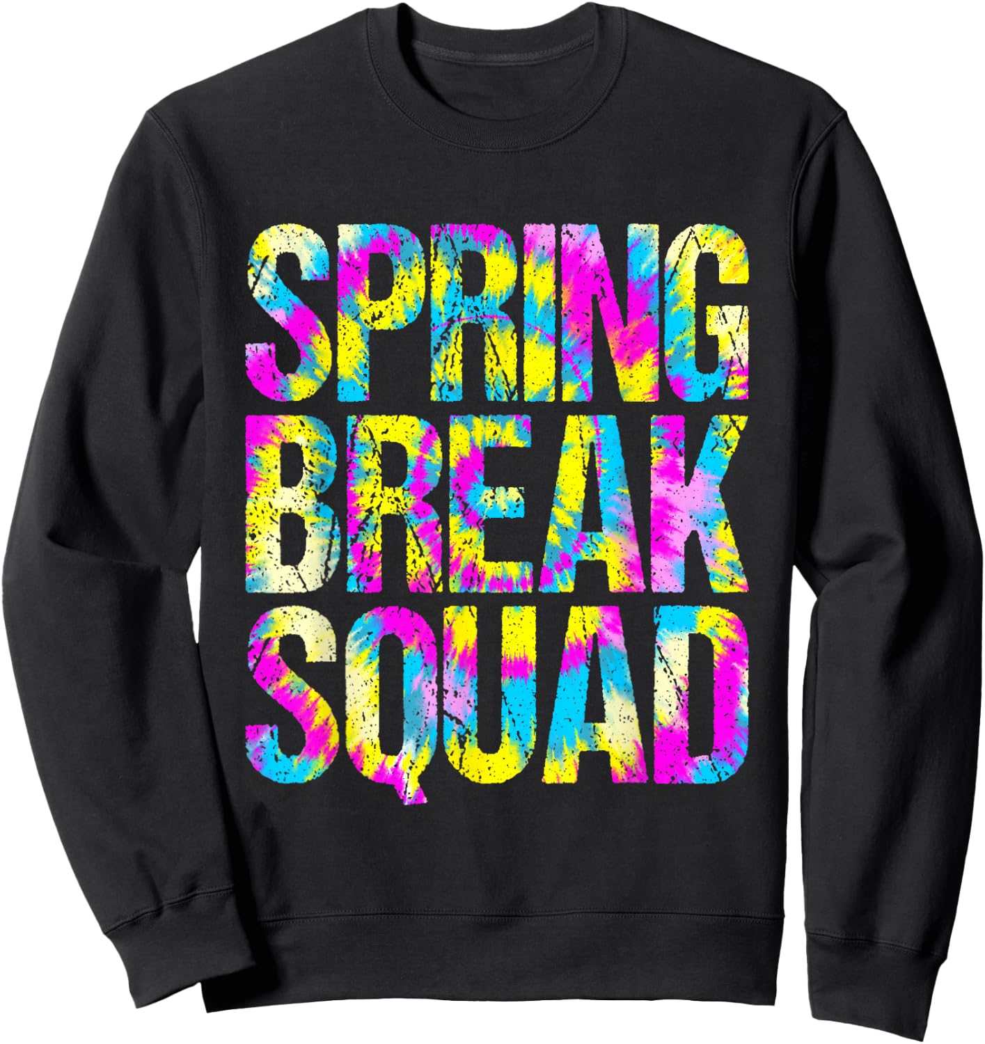 Spring Break Squad Matching Group Colorful Tie Dye Sweatshirt - Sweatshirt | Black