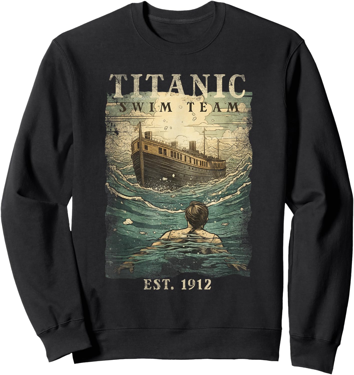 Titanic Swim Team Established 1912 Funny RMS Titanic Sweatshirt - Sweatshirt | Black