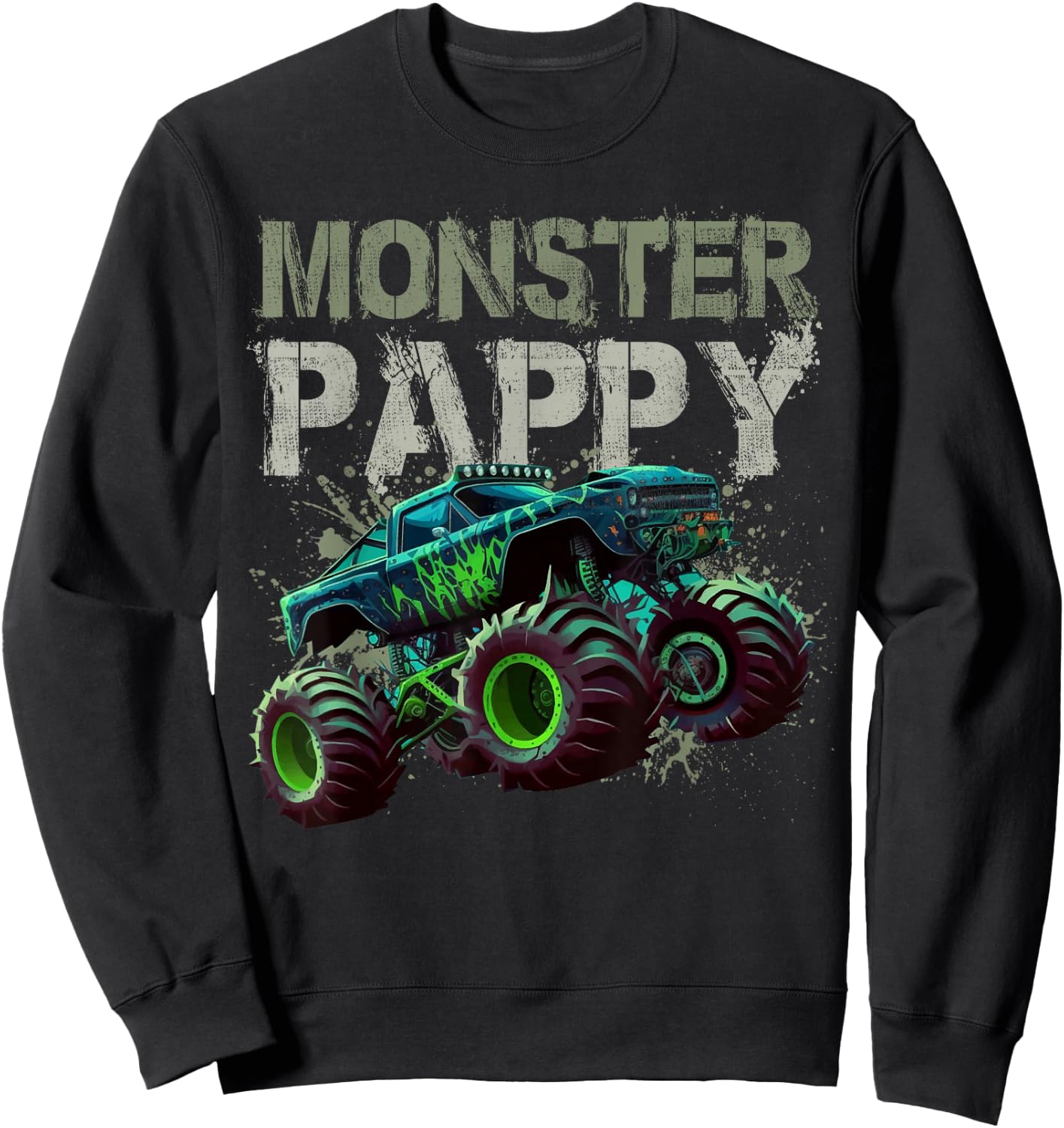 Monster Truck Pappy Family Matching Monster Truck Lovers Sweatshirt - Sweatshirt | Black