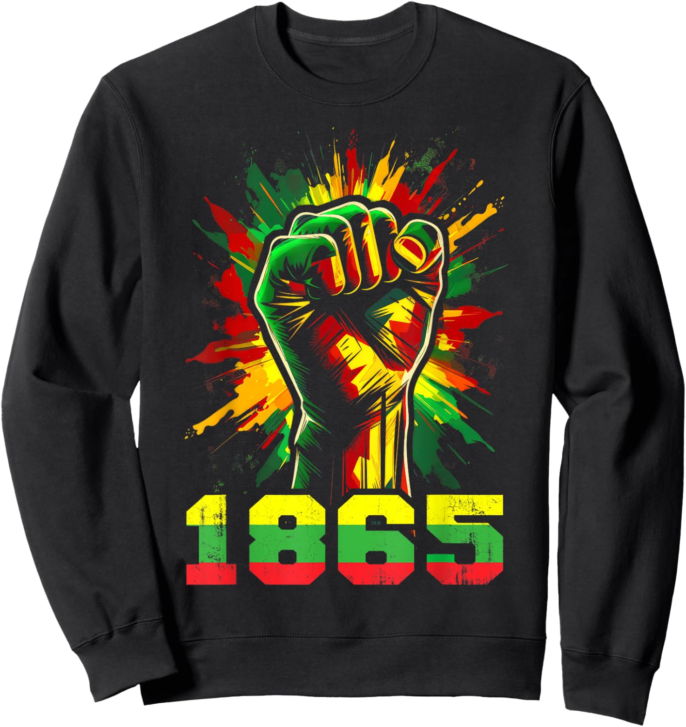 Juneteenth 1865 Black History African American Freedom Sweatshirt - Sweatshirt | Black