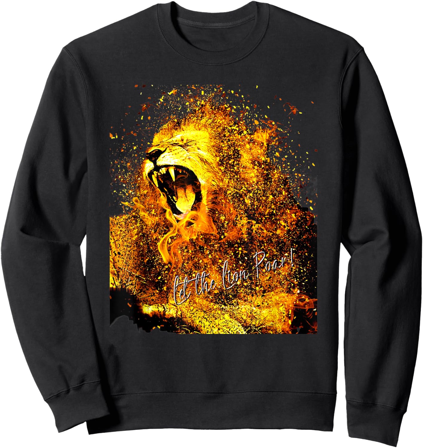 Let The Lion Roar! Christian Worship Gift Sweatshirt - Sweatshirt | Black