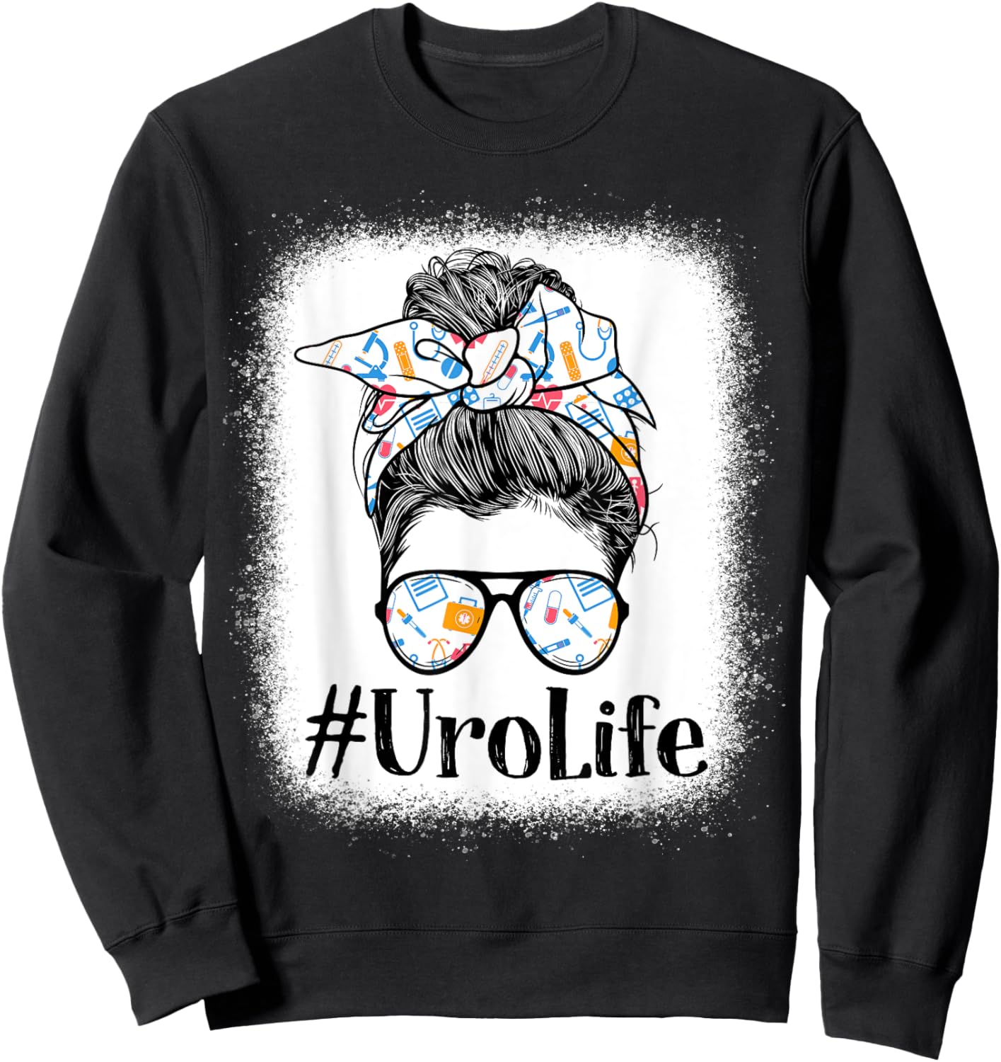 Uro Urology Nurse Life Appreciation Day Messy Bun Women Sweatshirt - Sweatshirt | Black