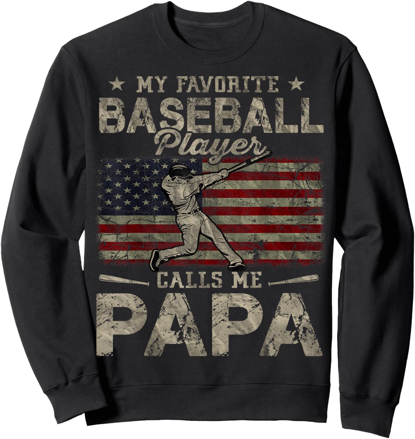 My Favorite Baseball Player Calls Me Papa Father's Day Sweatshirt - Sweatshirt | Black