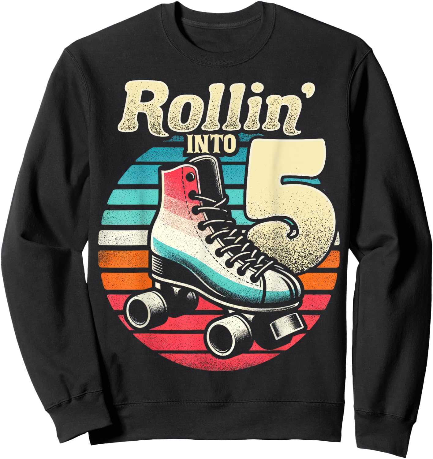 Roller Skating 5th Birthday Party Girls Boys Rollin into 5 Sweatshirt - Sweatshirt | Black